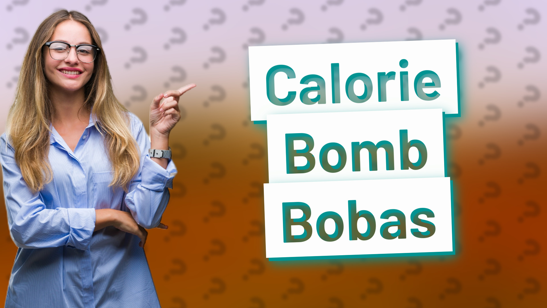 Calorie Bomb Bobas