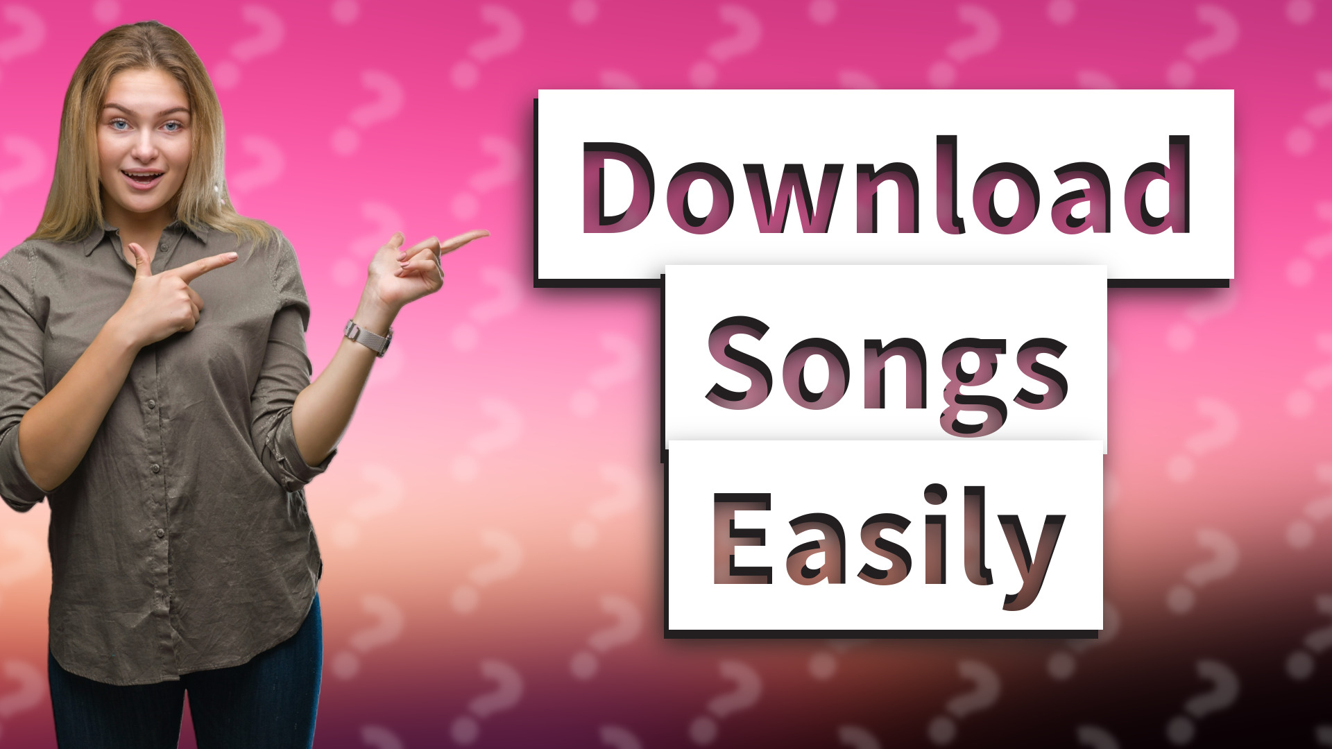 Download Songs Easily