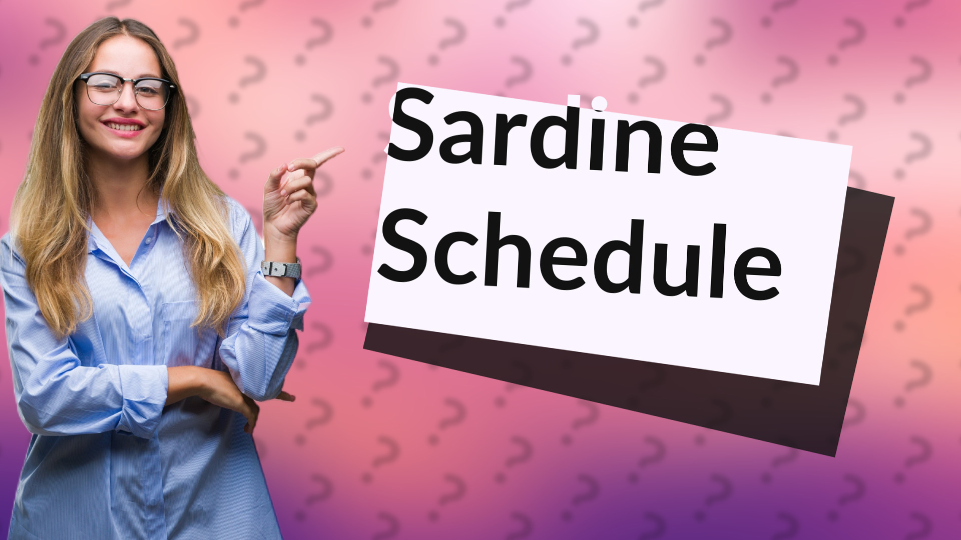 Sardine Schedule