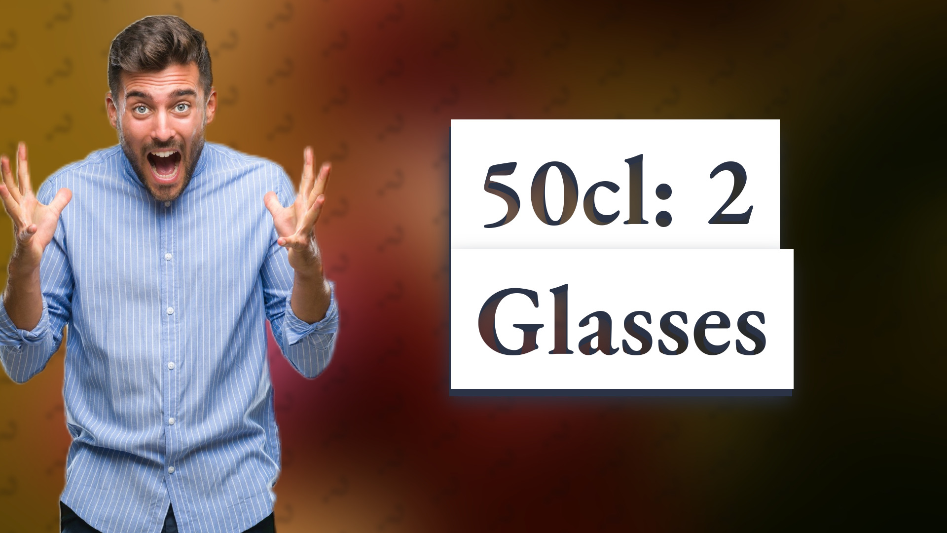 50cl: 2 Glasses
