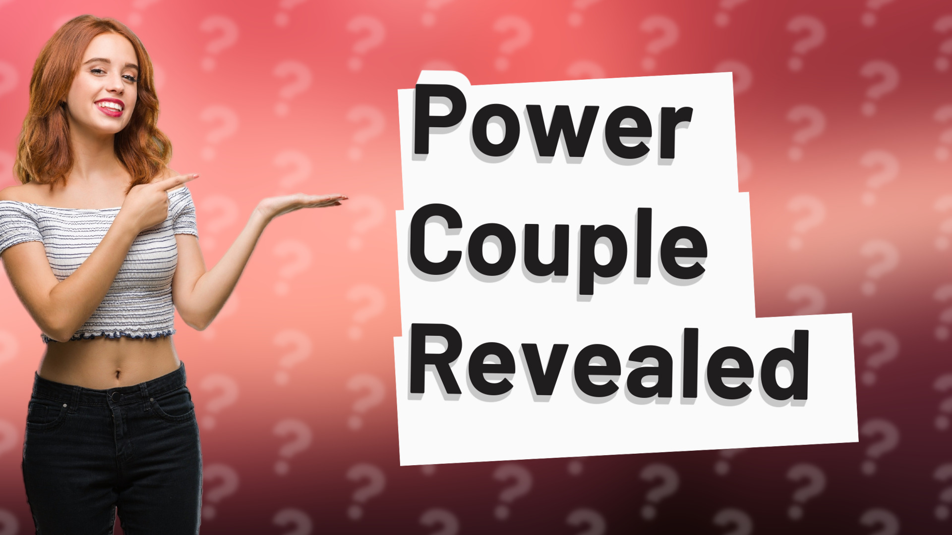 Power Couple Revealed