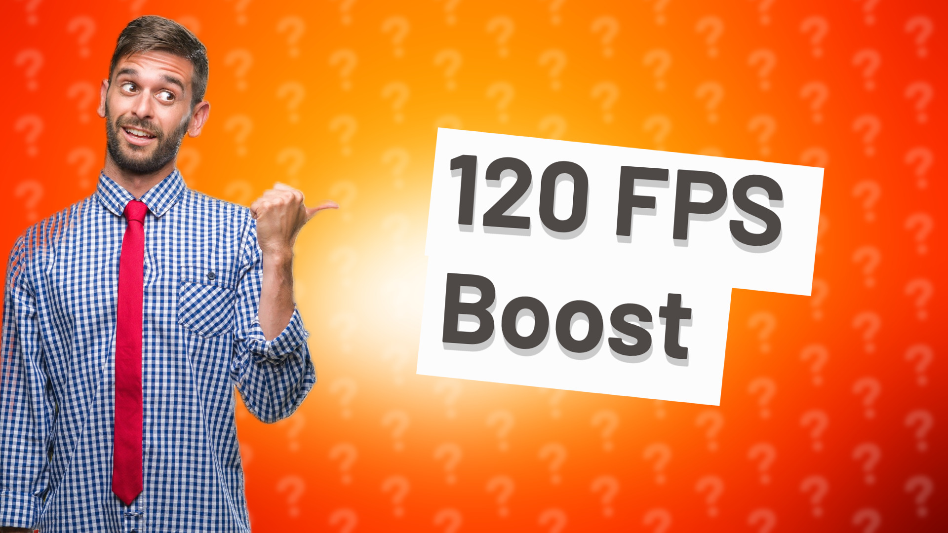 120 FPS Boost