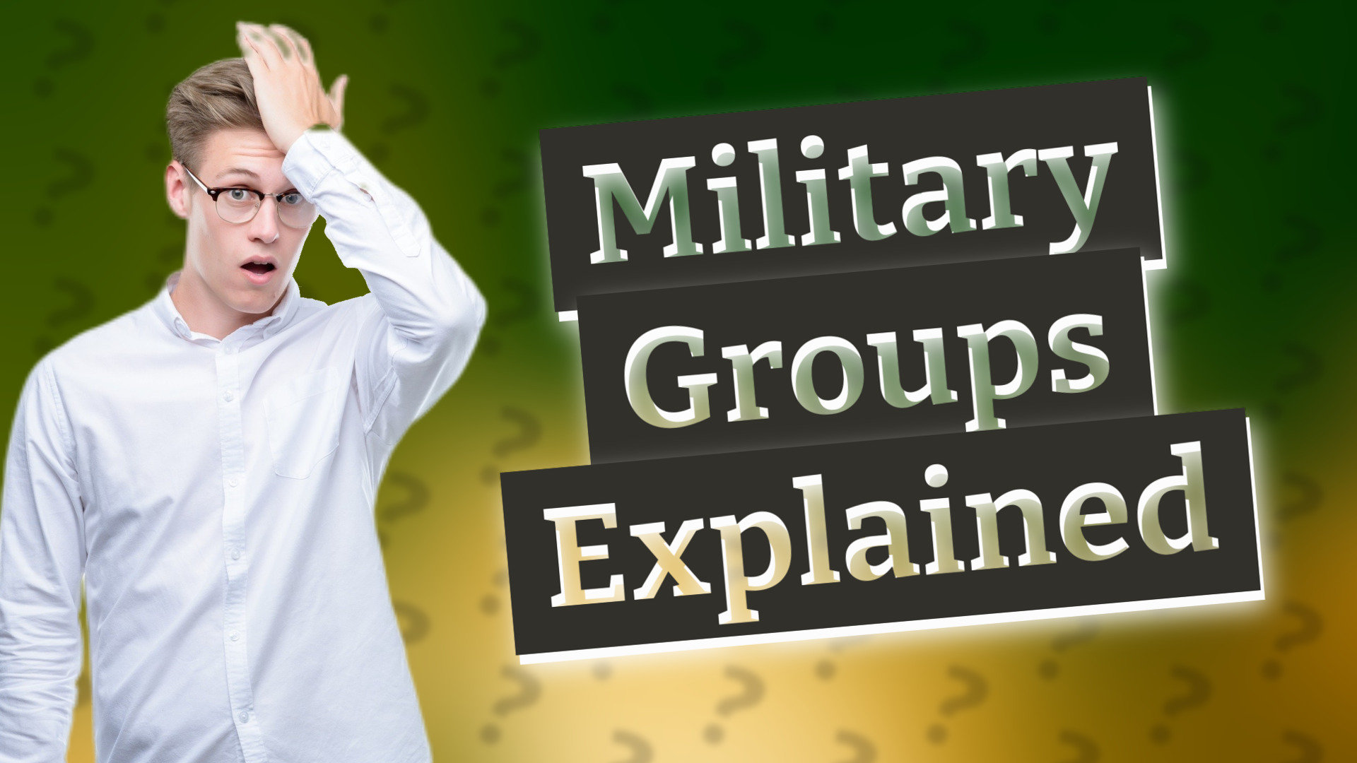 Military Groups Explained