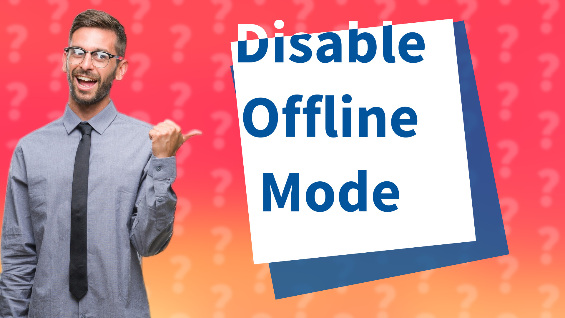 Disable Offline Mode