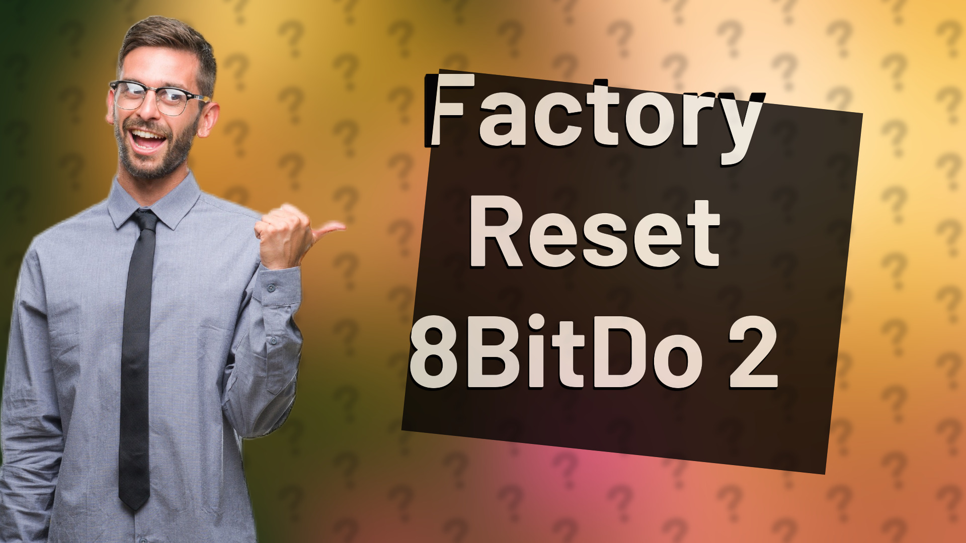 Factory Reset 8BitDo 2
