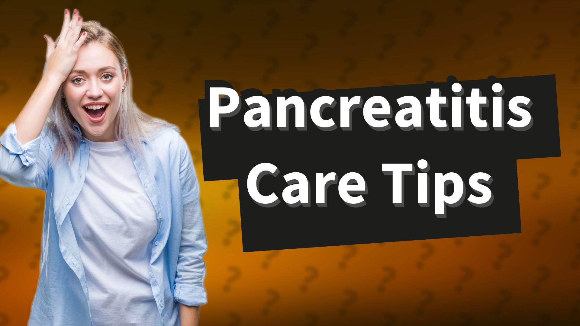 Pancreatitis Care Tips
