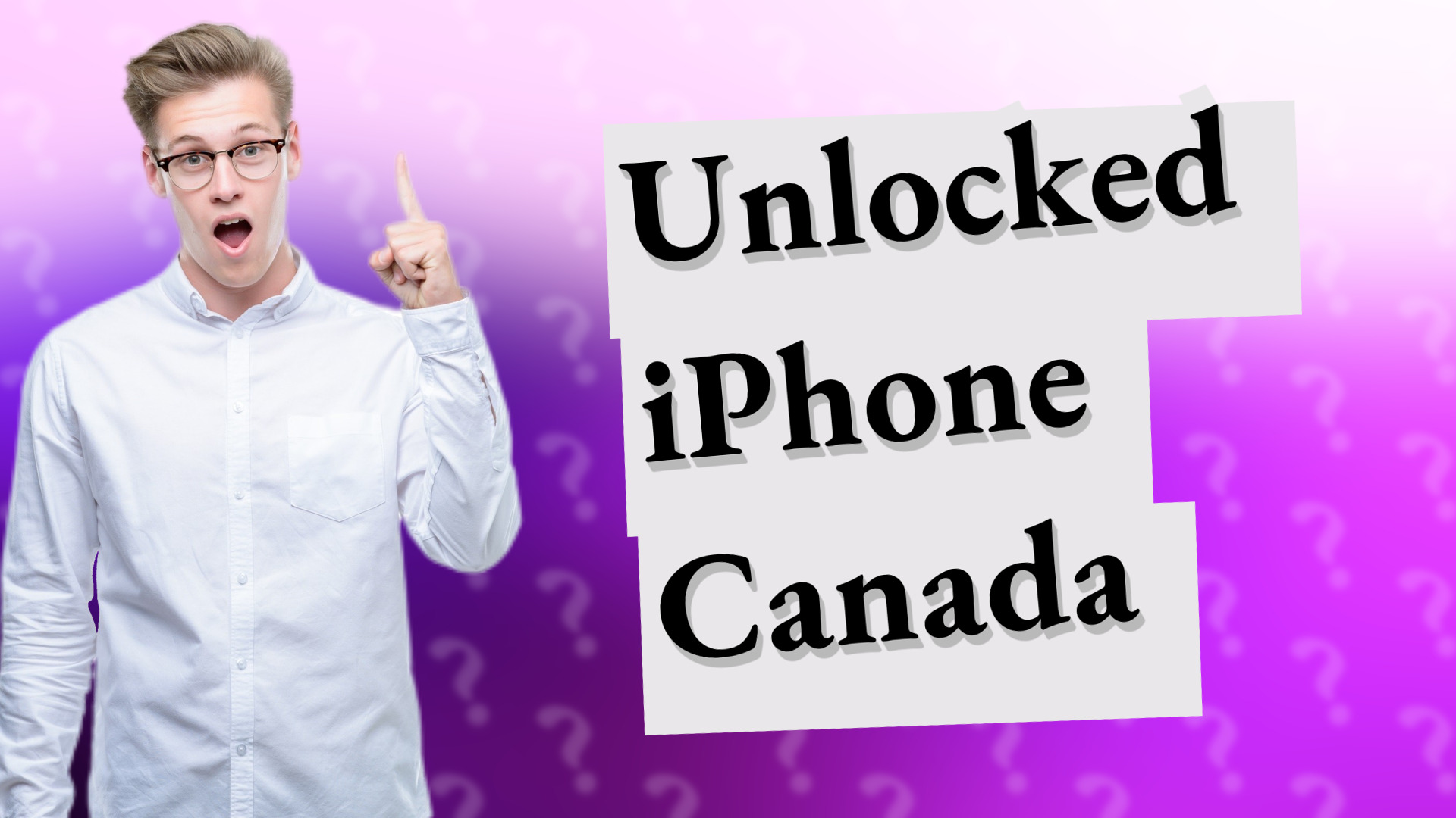 Unlocked iPhone Canada