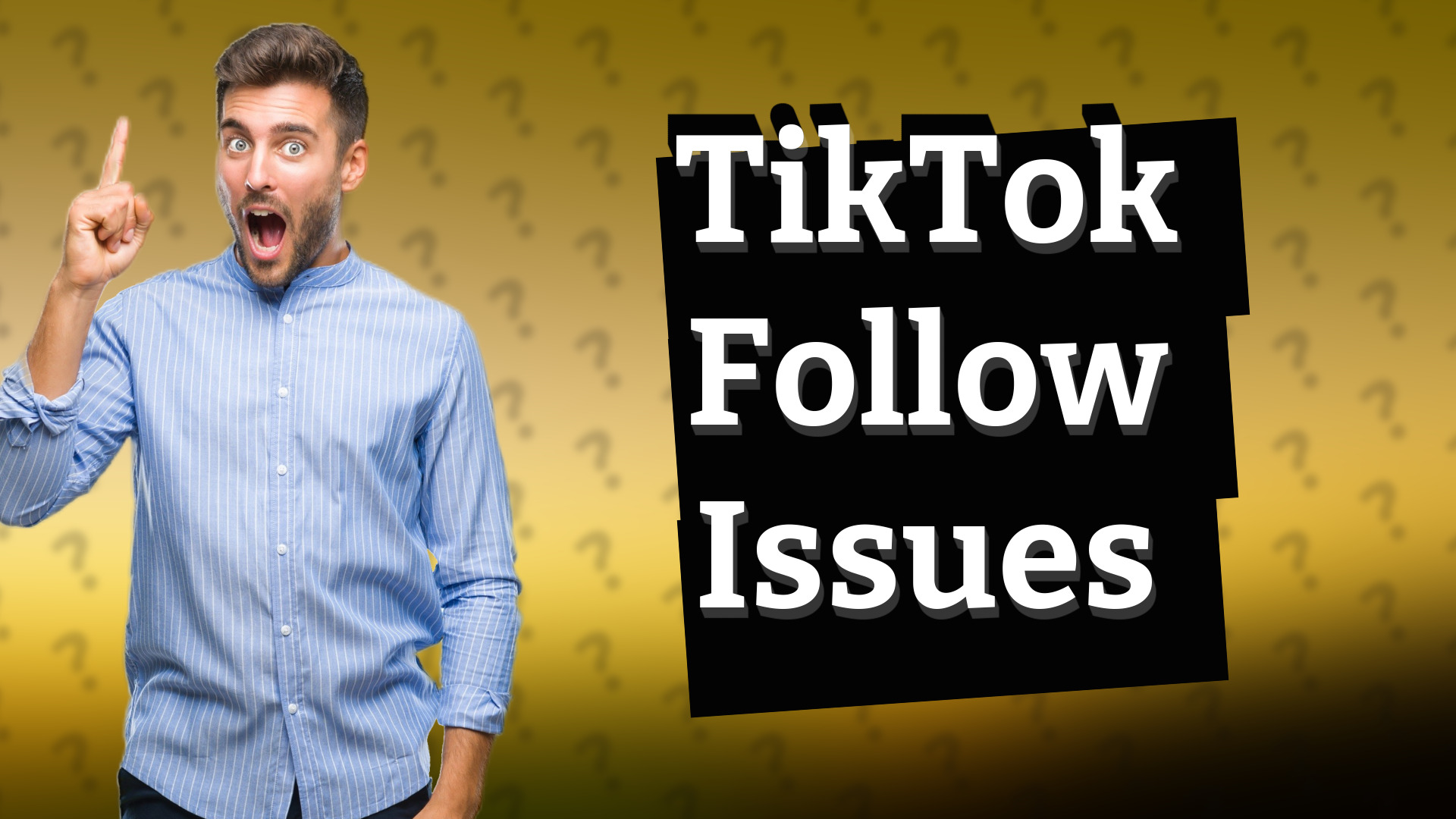 TikTok Follow Issues