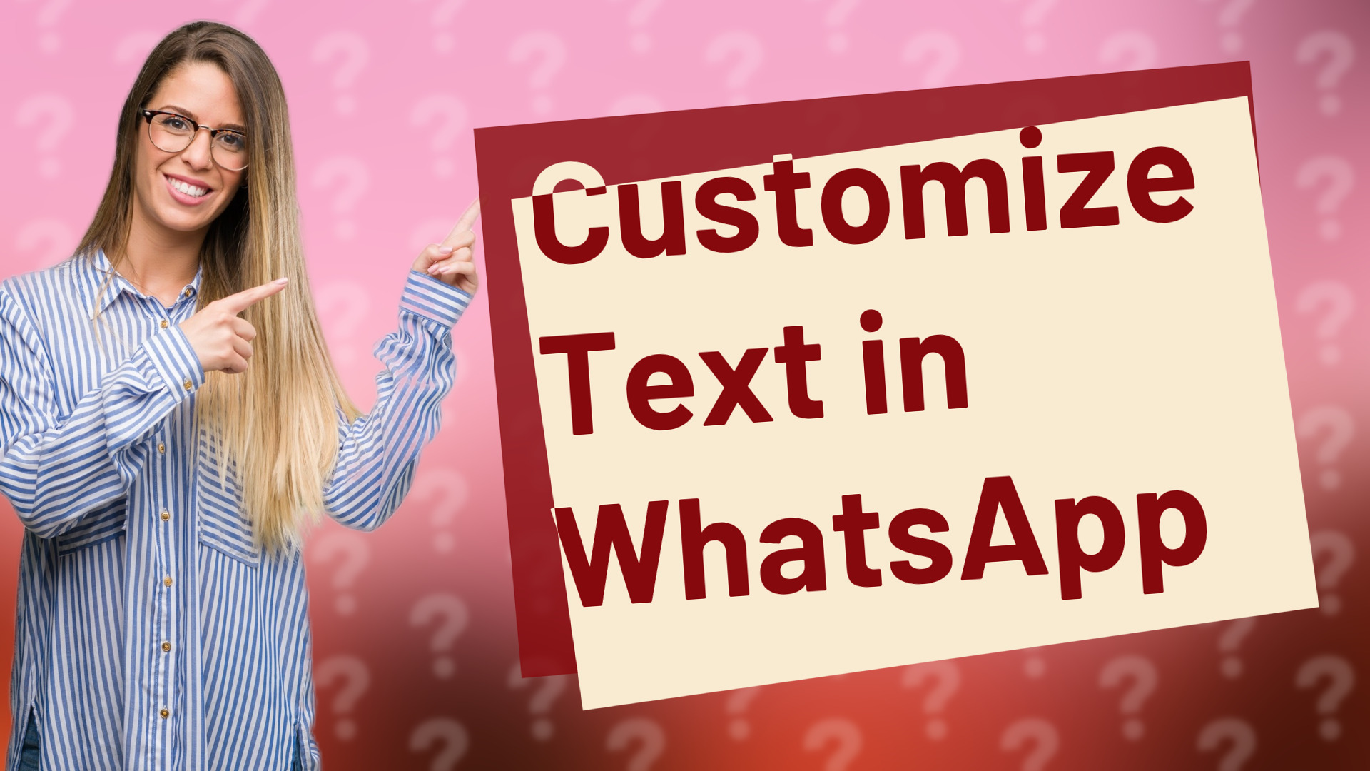 Customize Text in WhatsApp