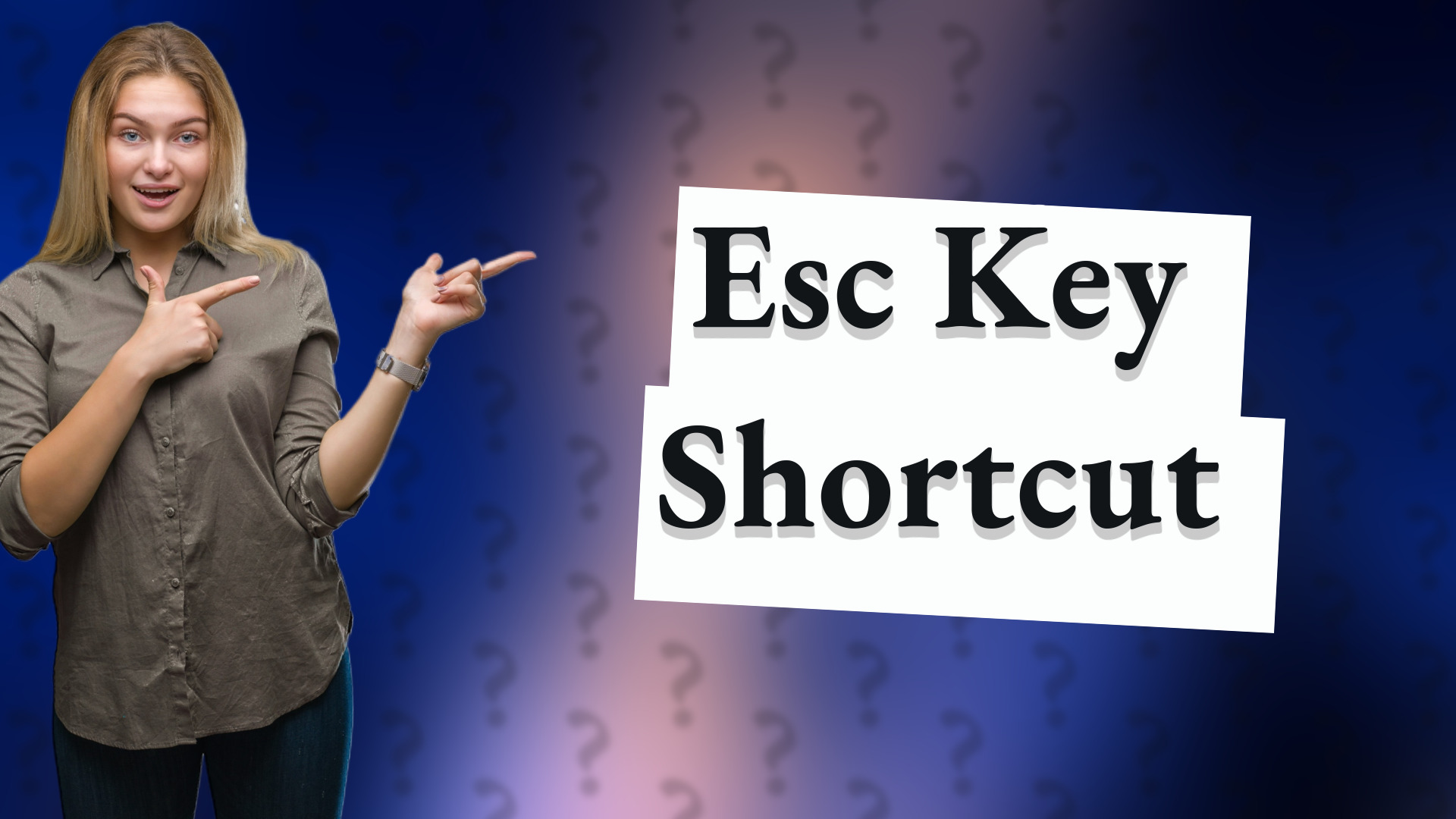 Esc Key Shortcut