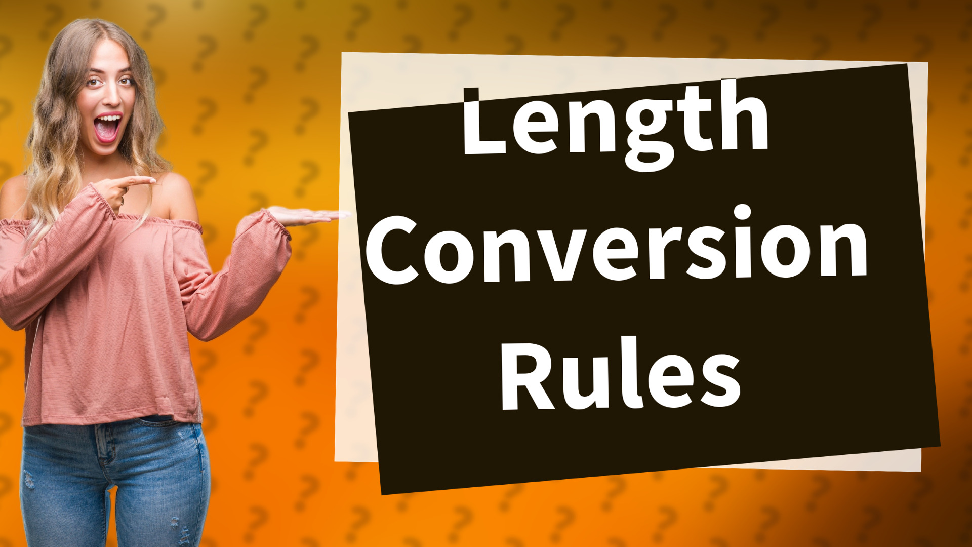 Length Conversion Rules