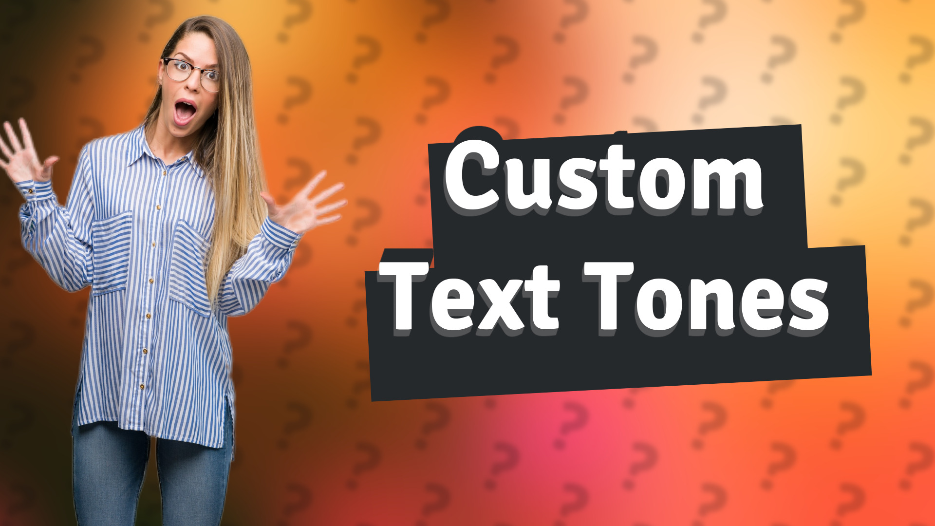 Custom Text Tones