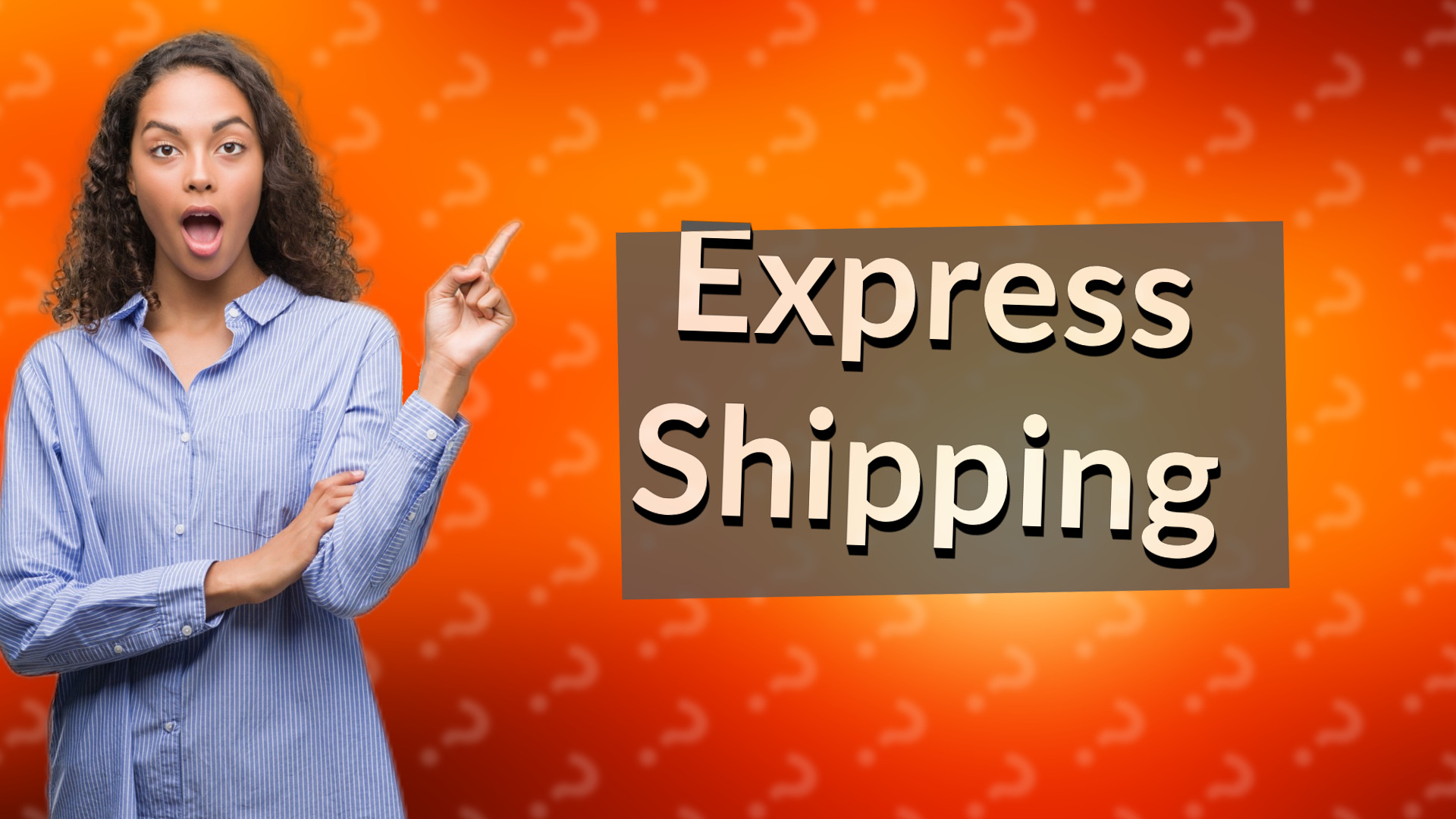 Express Shipping