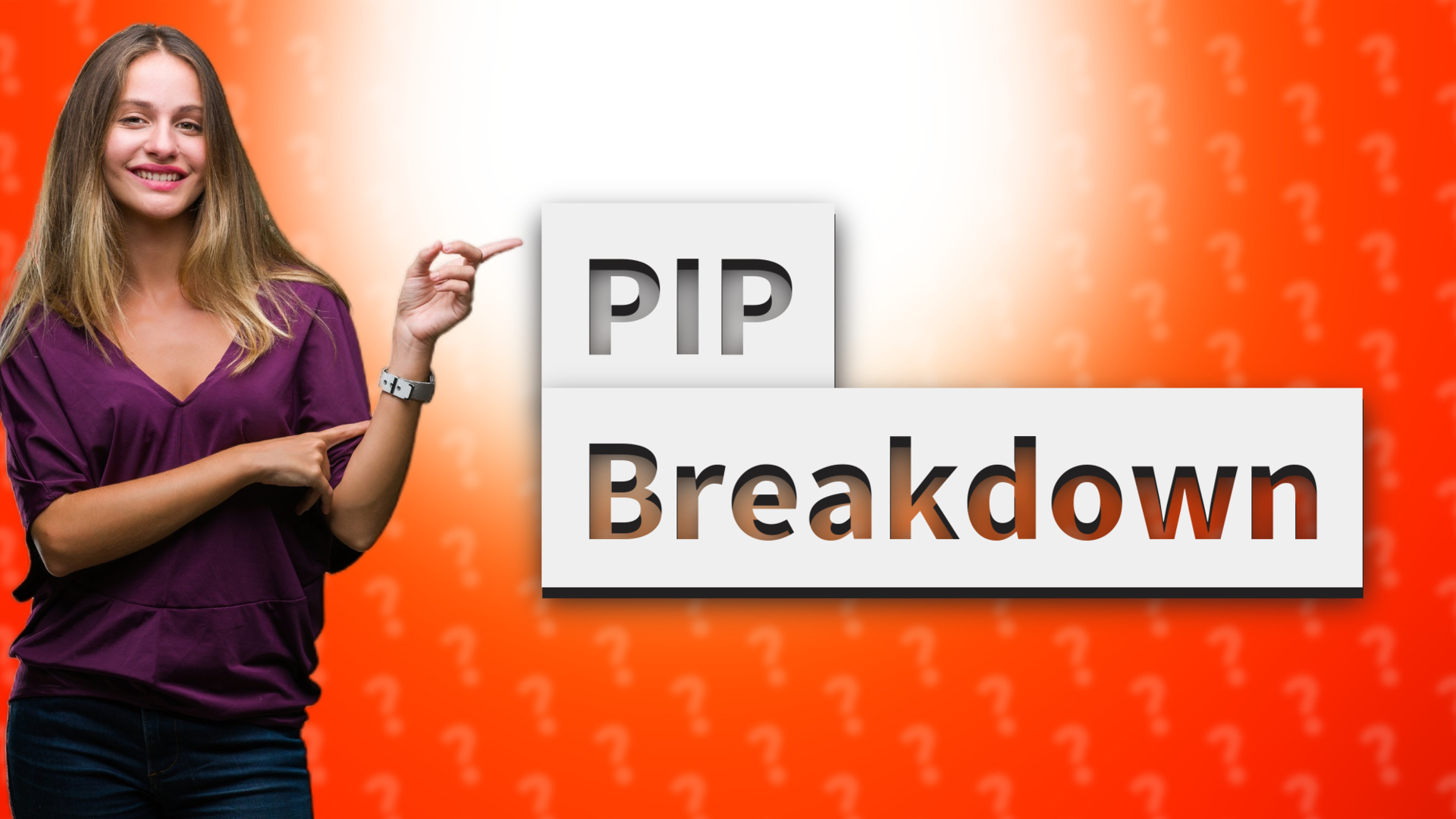 PIP Breakdown