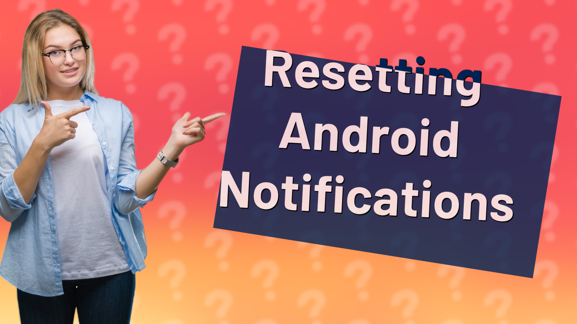 Resetting Android Notifications