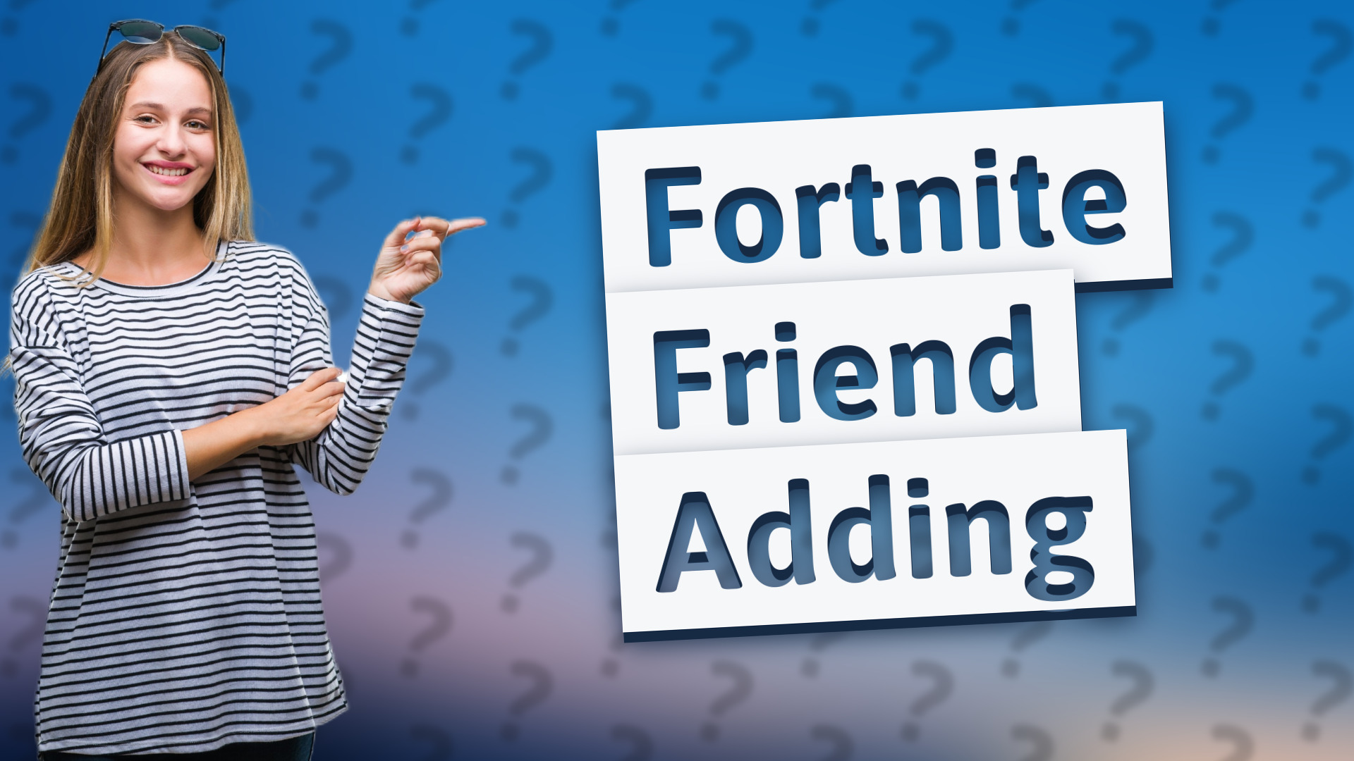 Fortnite Friend Adding
