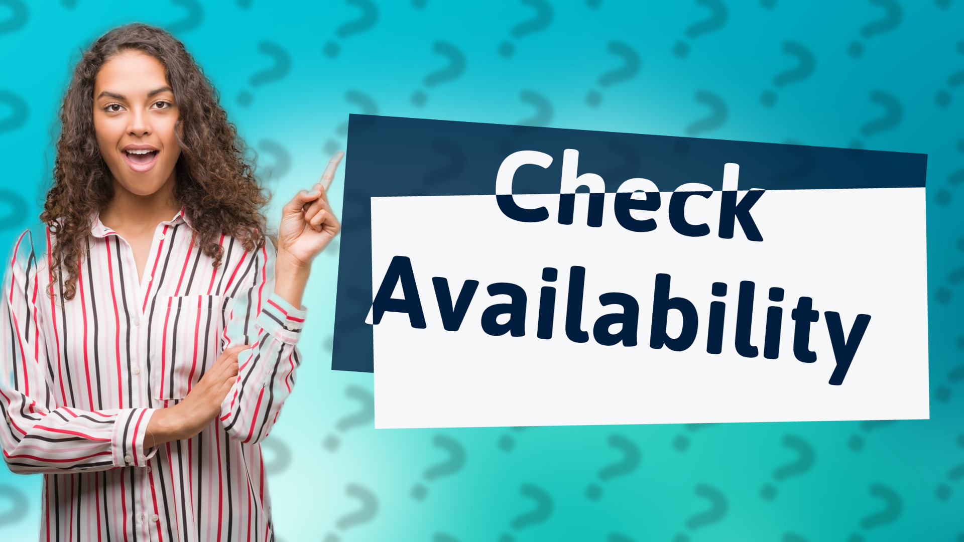 Check Availability