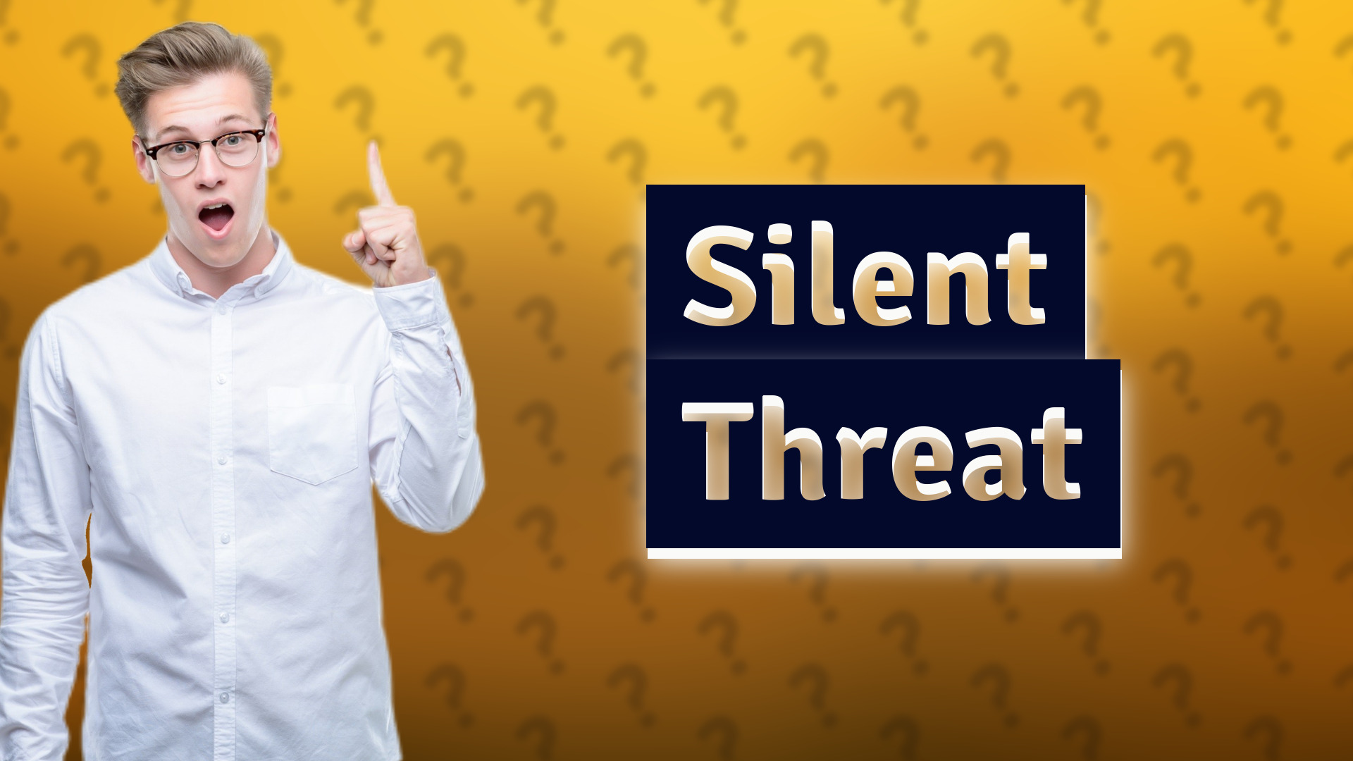 Silent Threat