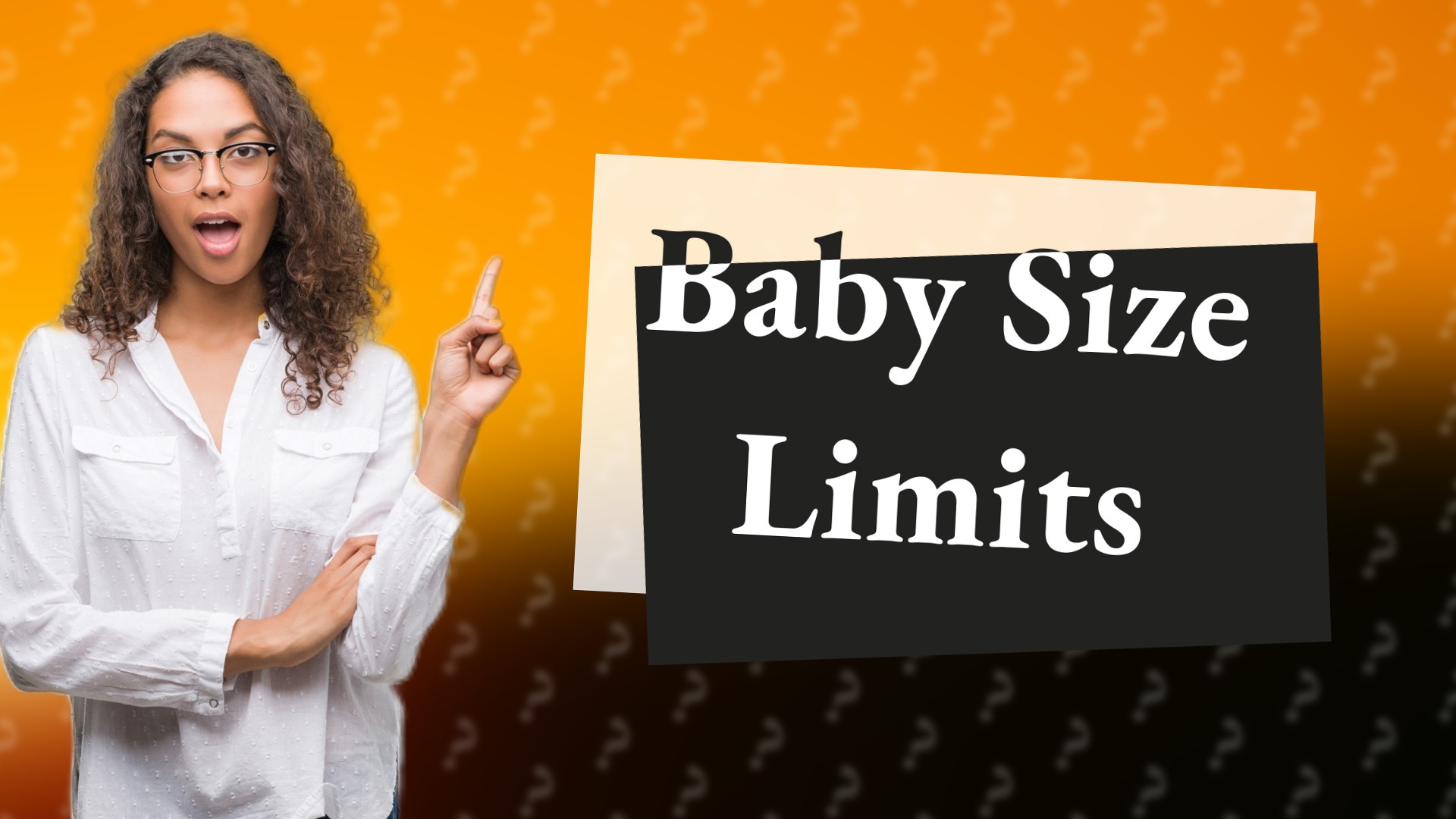 Baby Size Limits