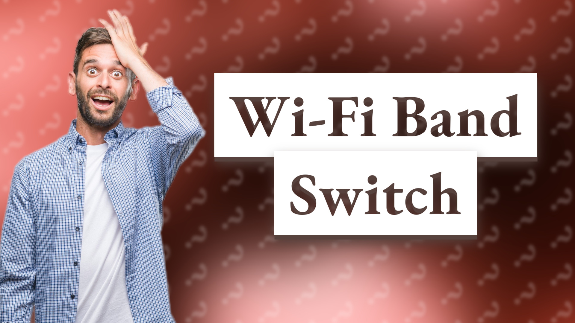 Wi-Fi Band Switch