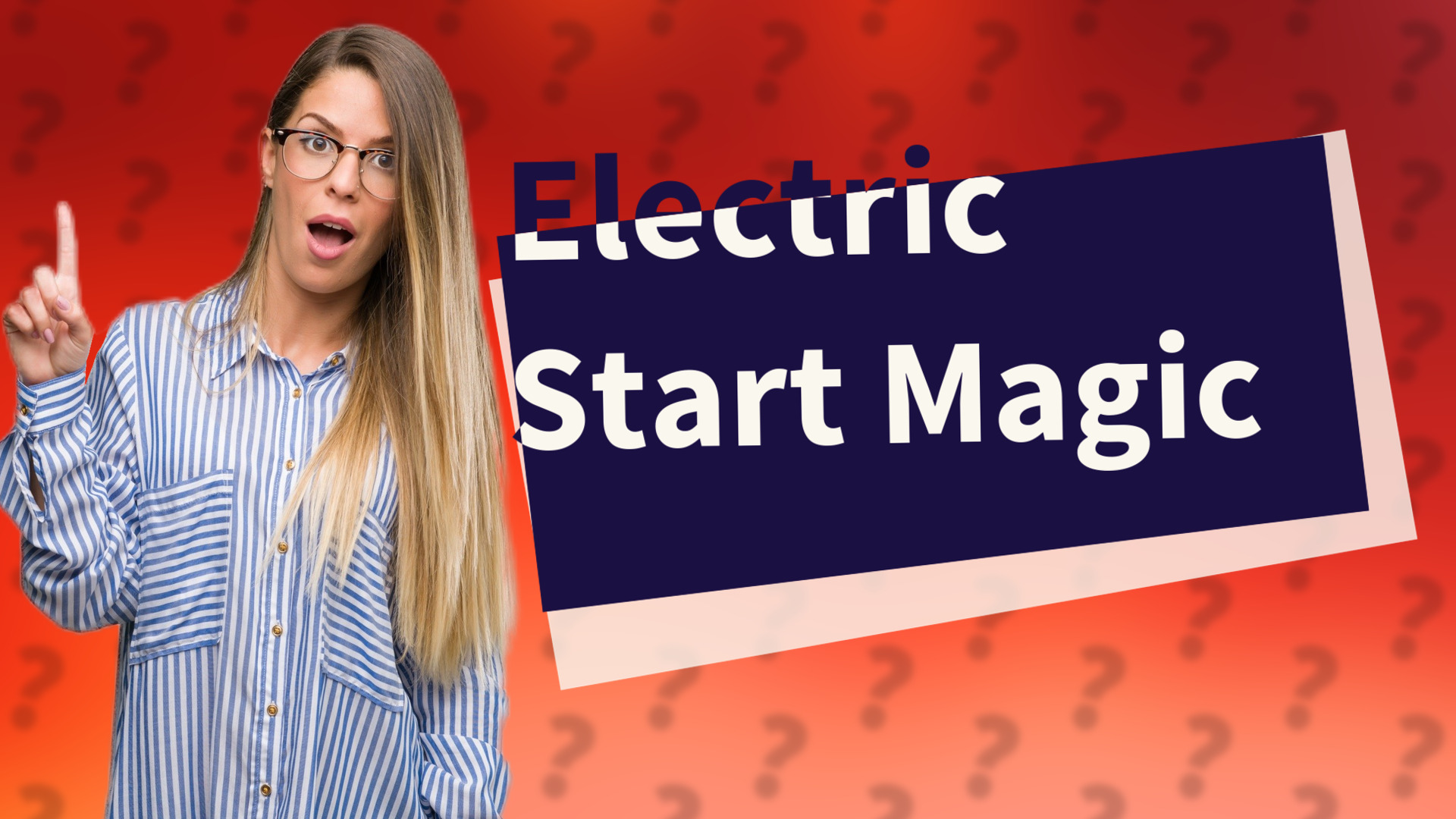 Electric Start Magic