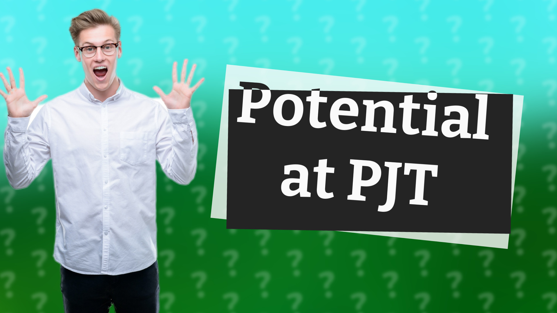 Potential at PJT