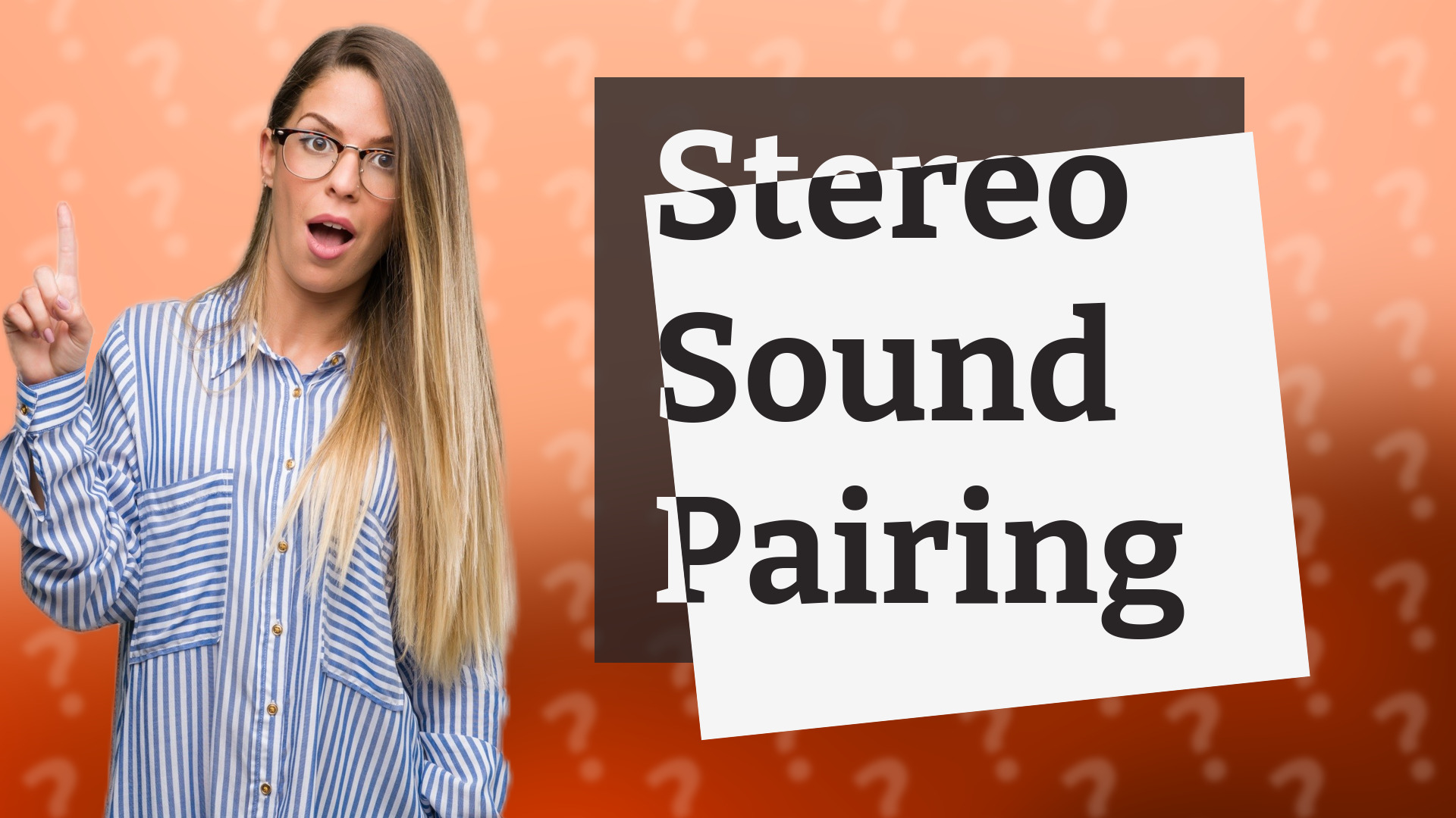 Stereo Sound Pairing