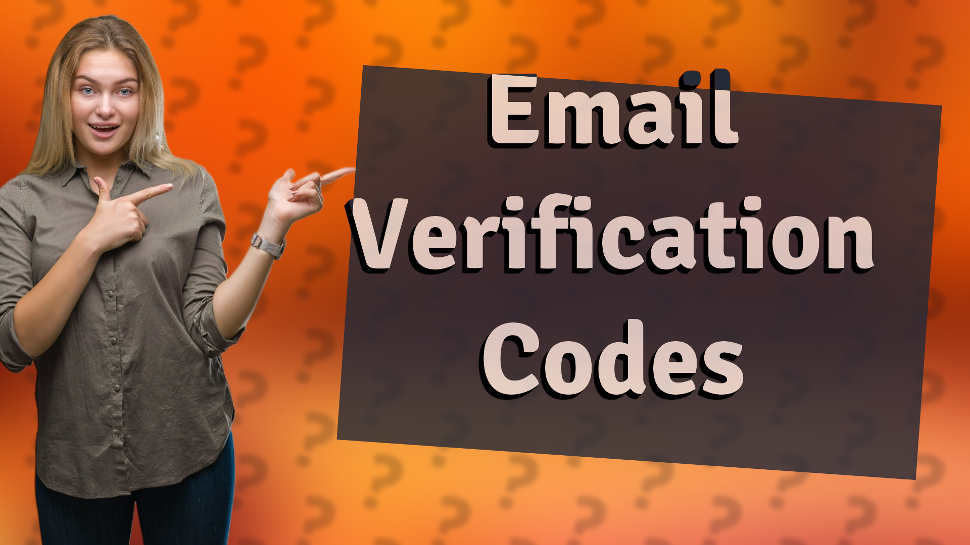 Email Verification Codes