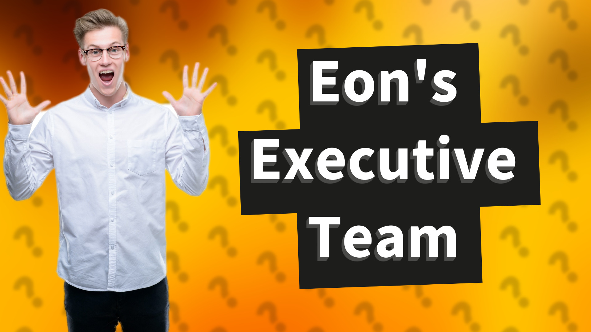 Eon's Executive Team