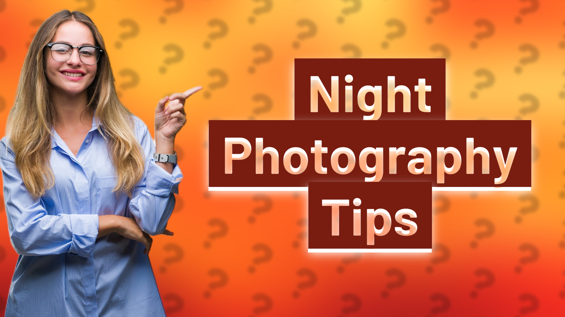 Night Photography Tips