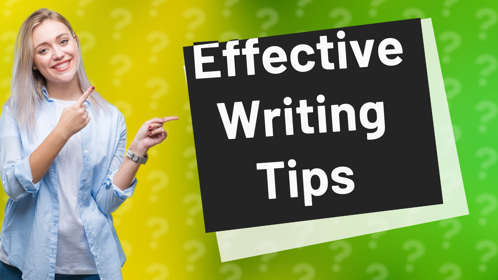 Effective Writing Tips