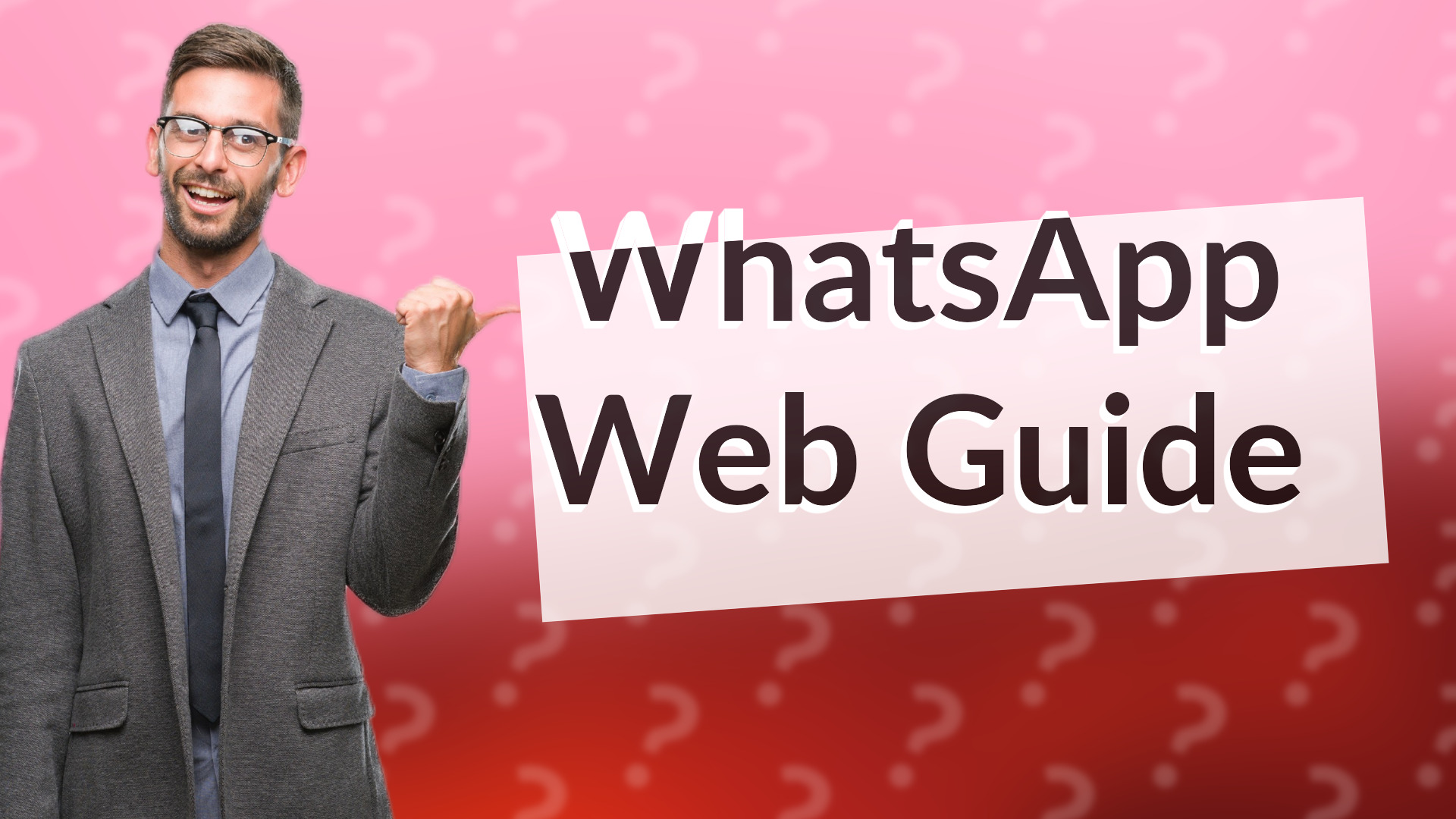 WhatsApp Web Guide
