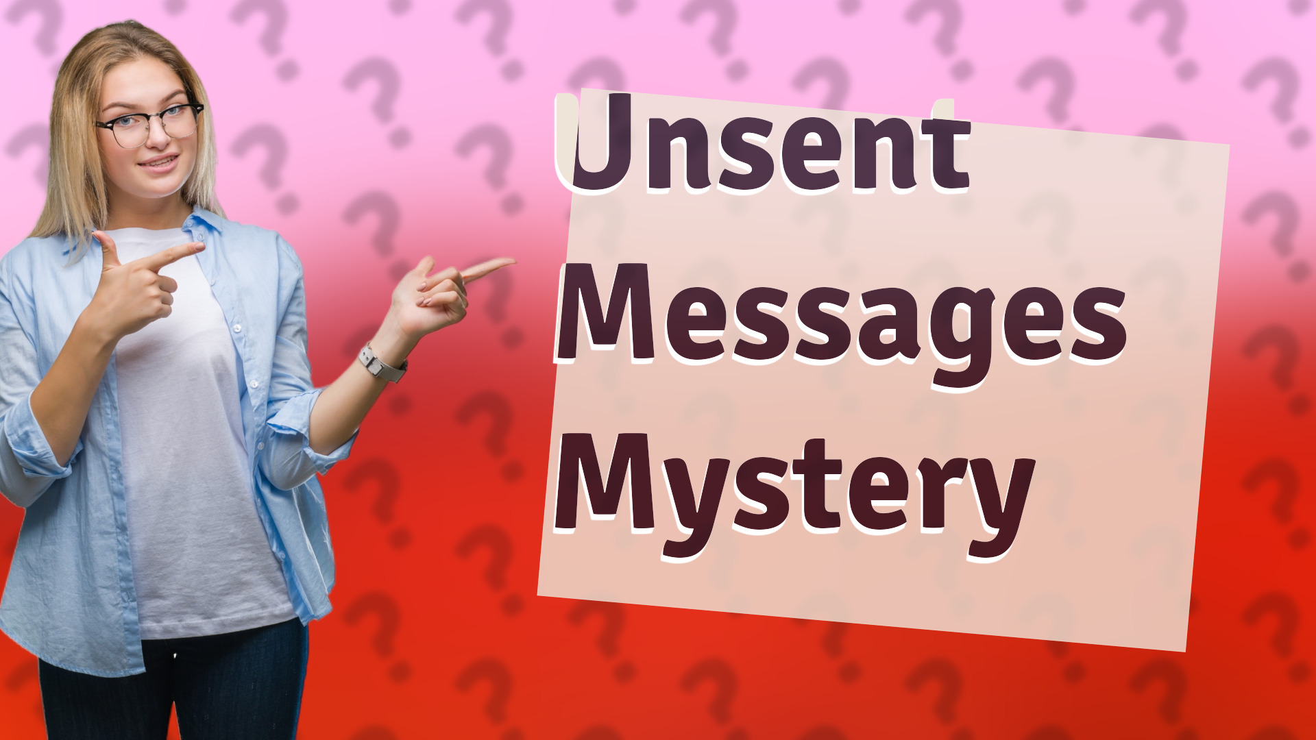 Unsent Messages Mystery