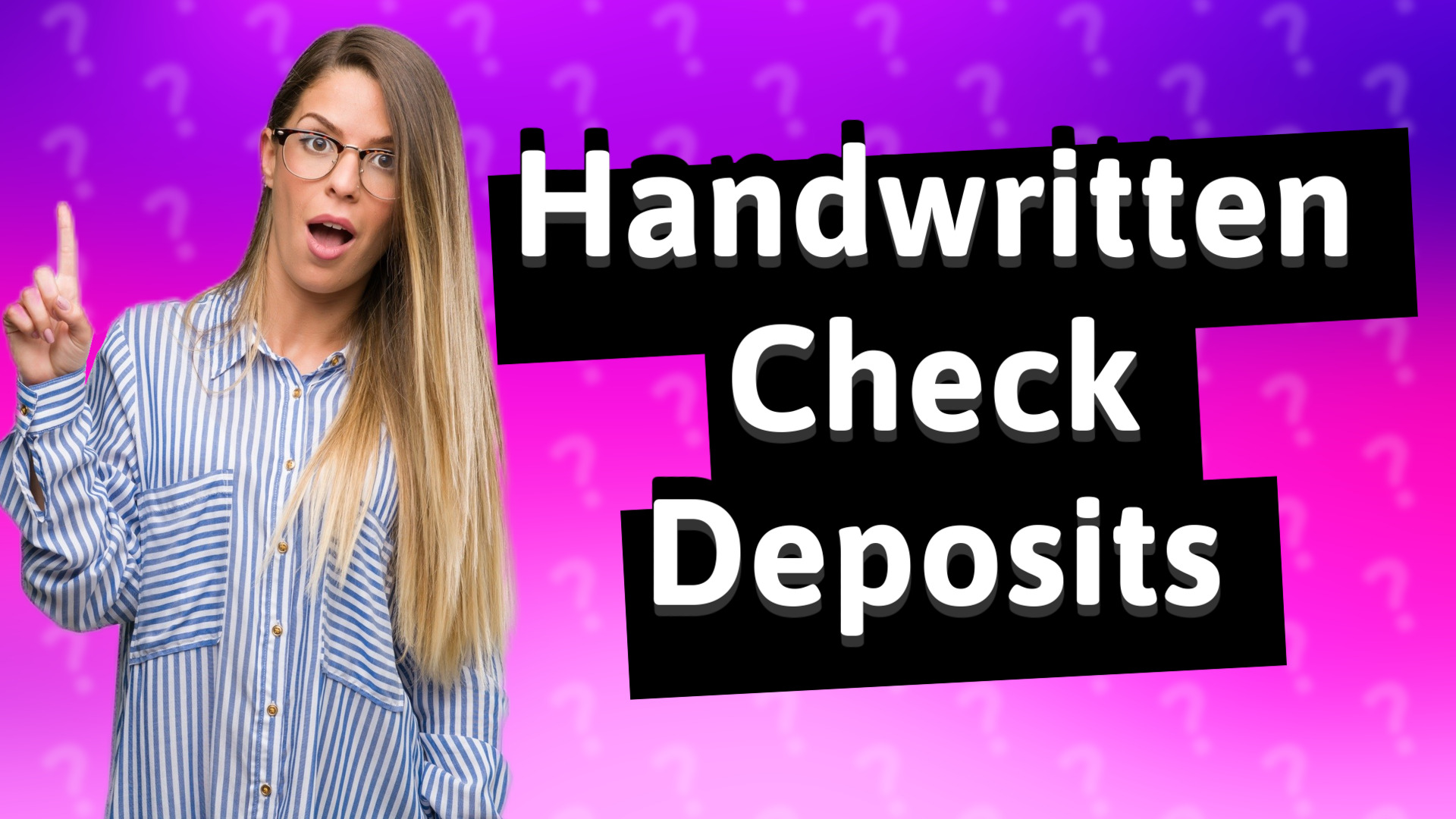 Handwritten Check Deposits