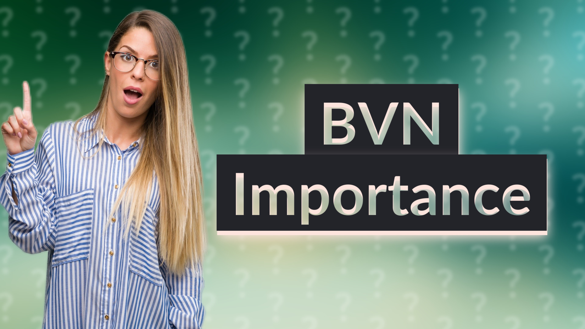 BVN Importance