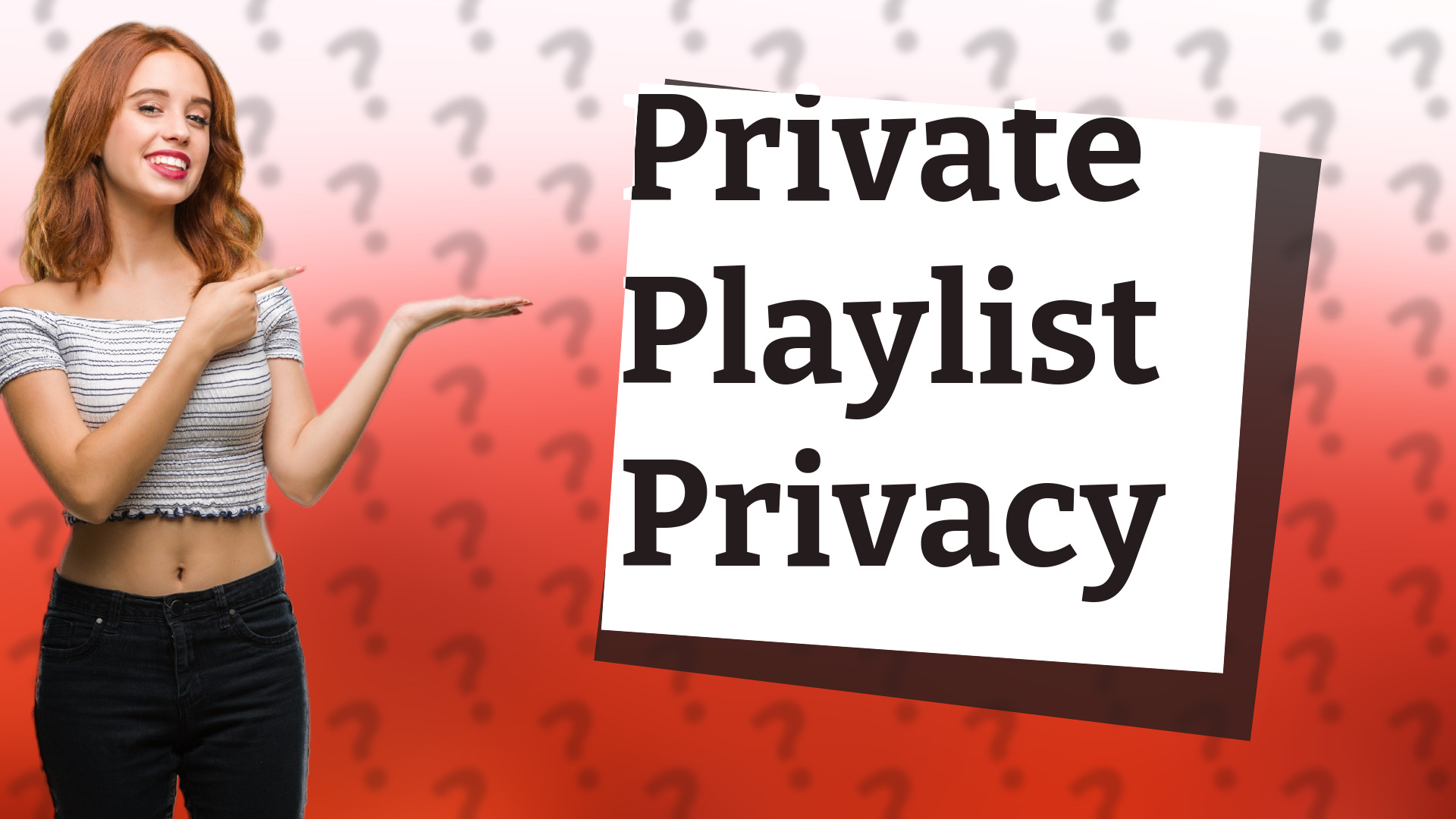 Private Playlist Privacy