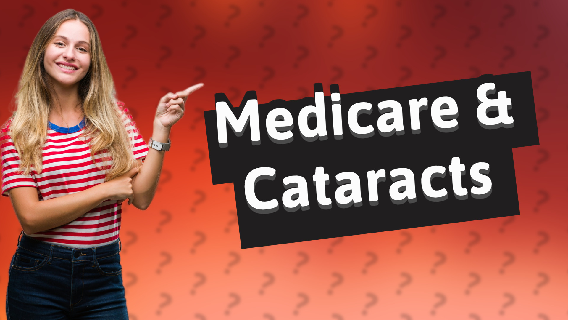 Medicare & Cataracts