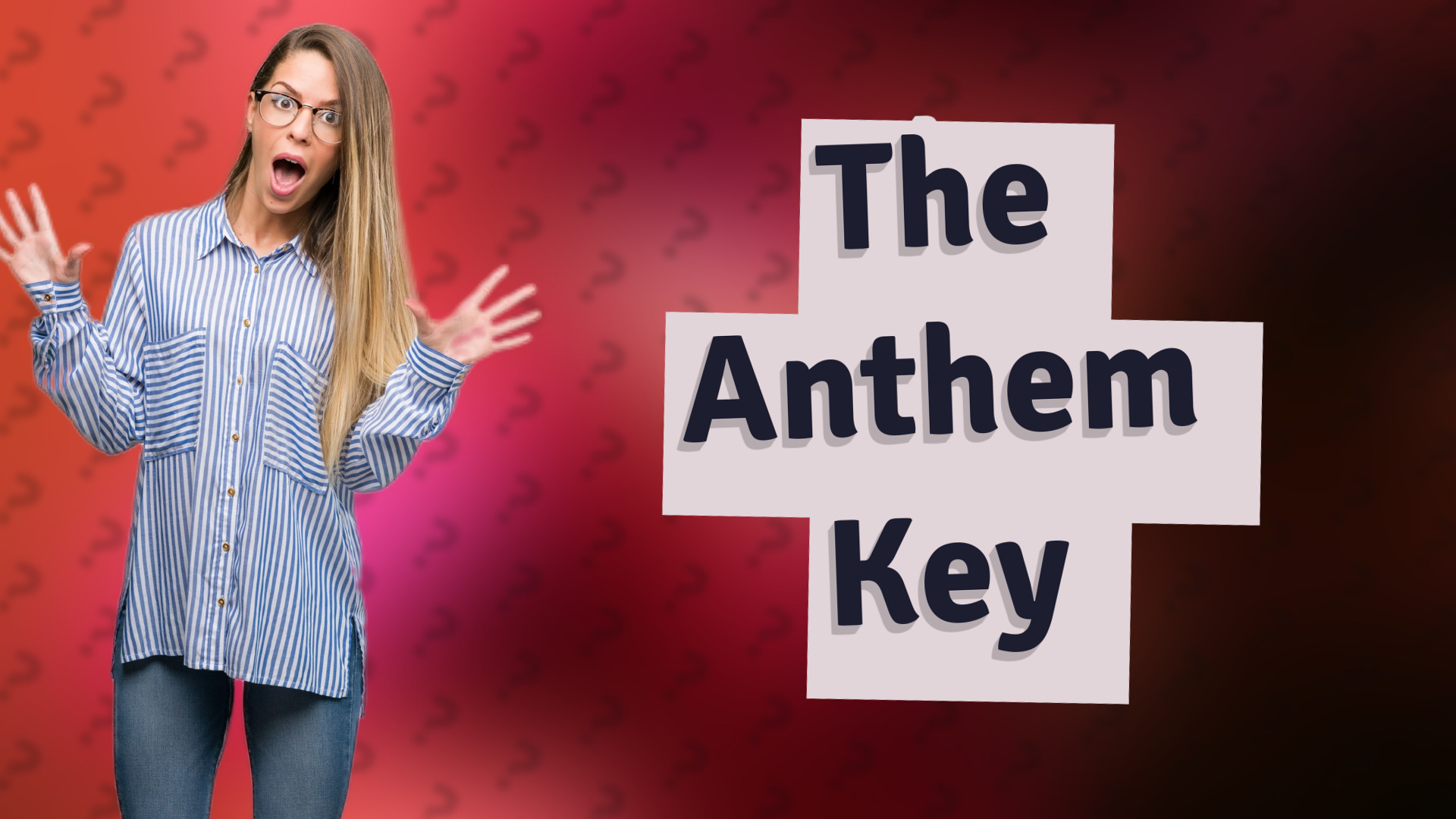 The Anthem Key