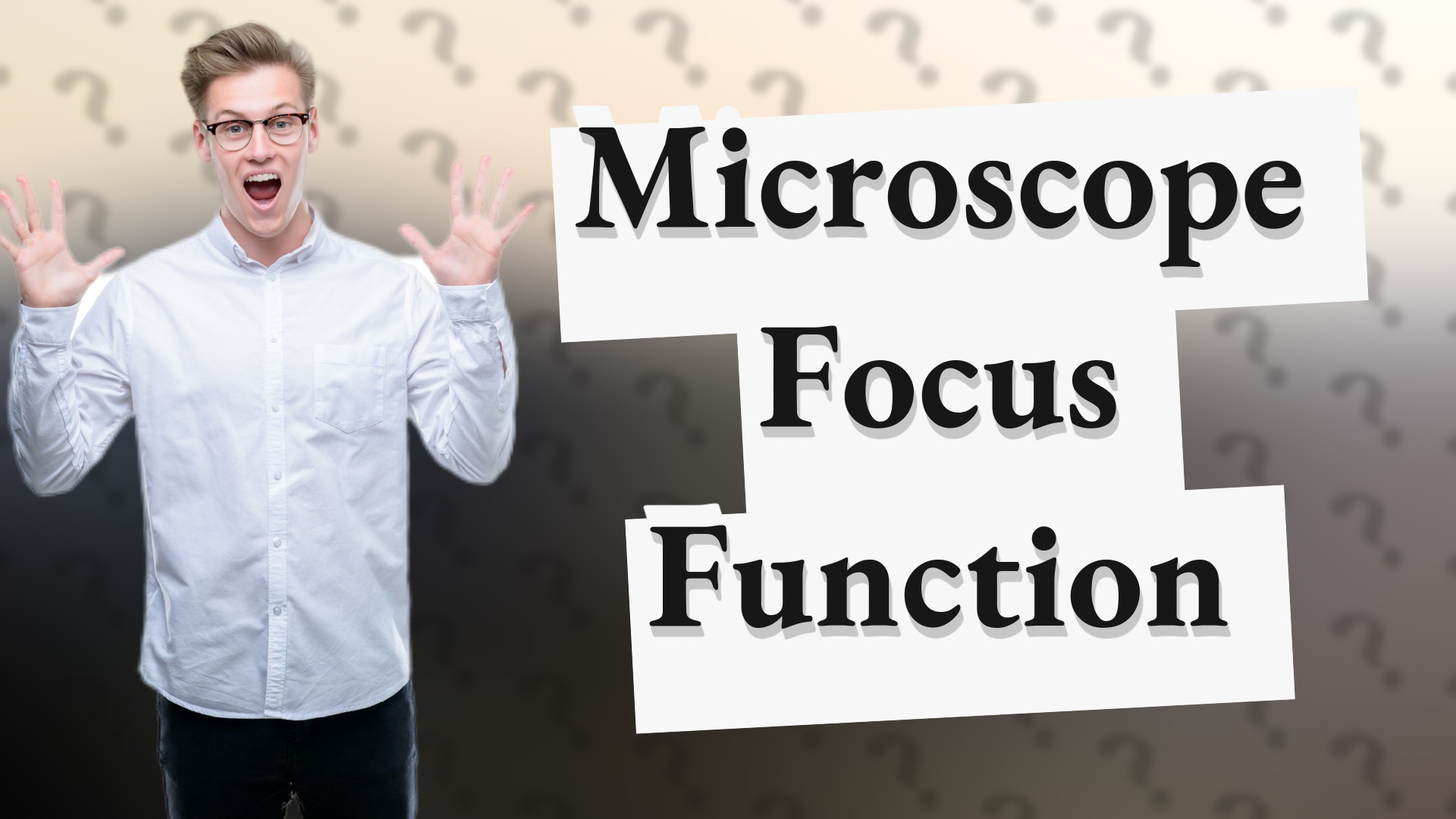 Microscope Focus Function