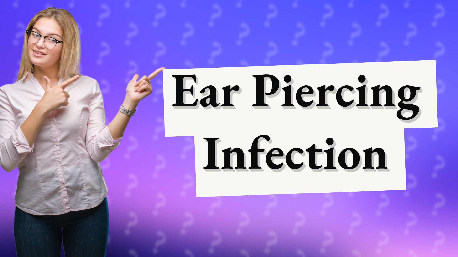 Ear Piercing Infection