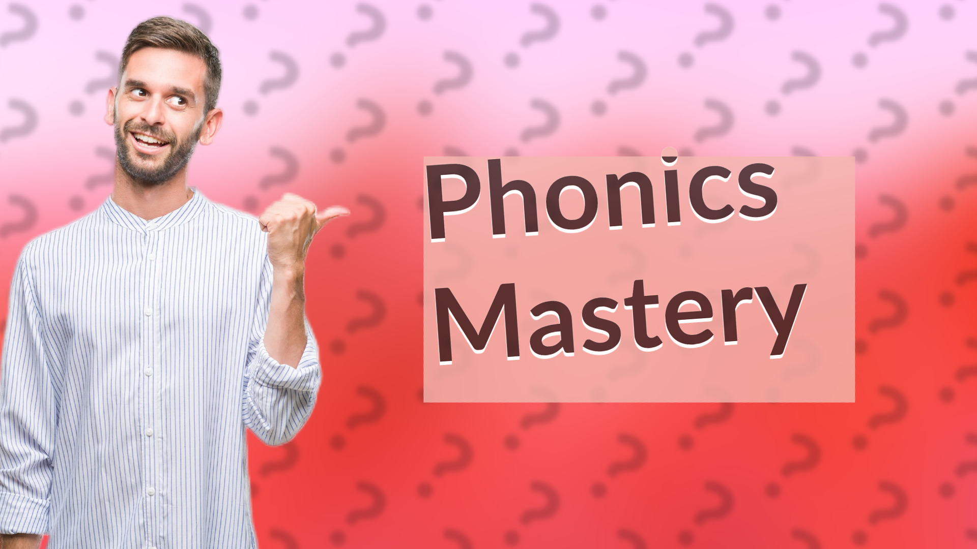 Phonics Mastery