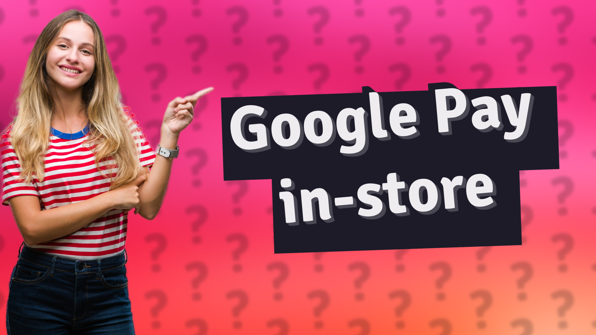 Google Pay in-store