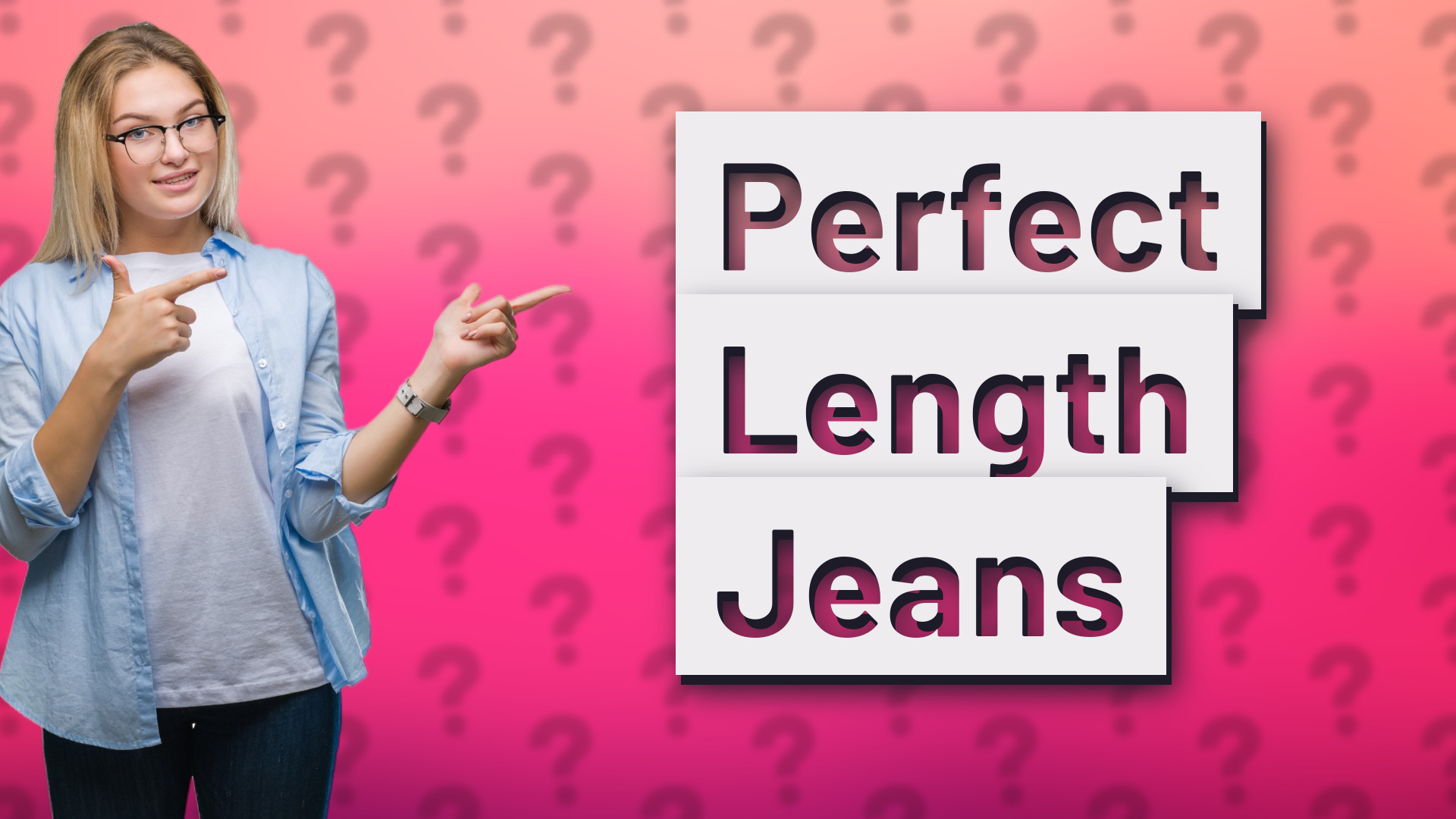 Perfect Length Jeans