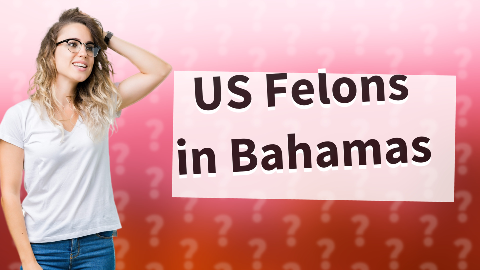 US Felons in Bahamas