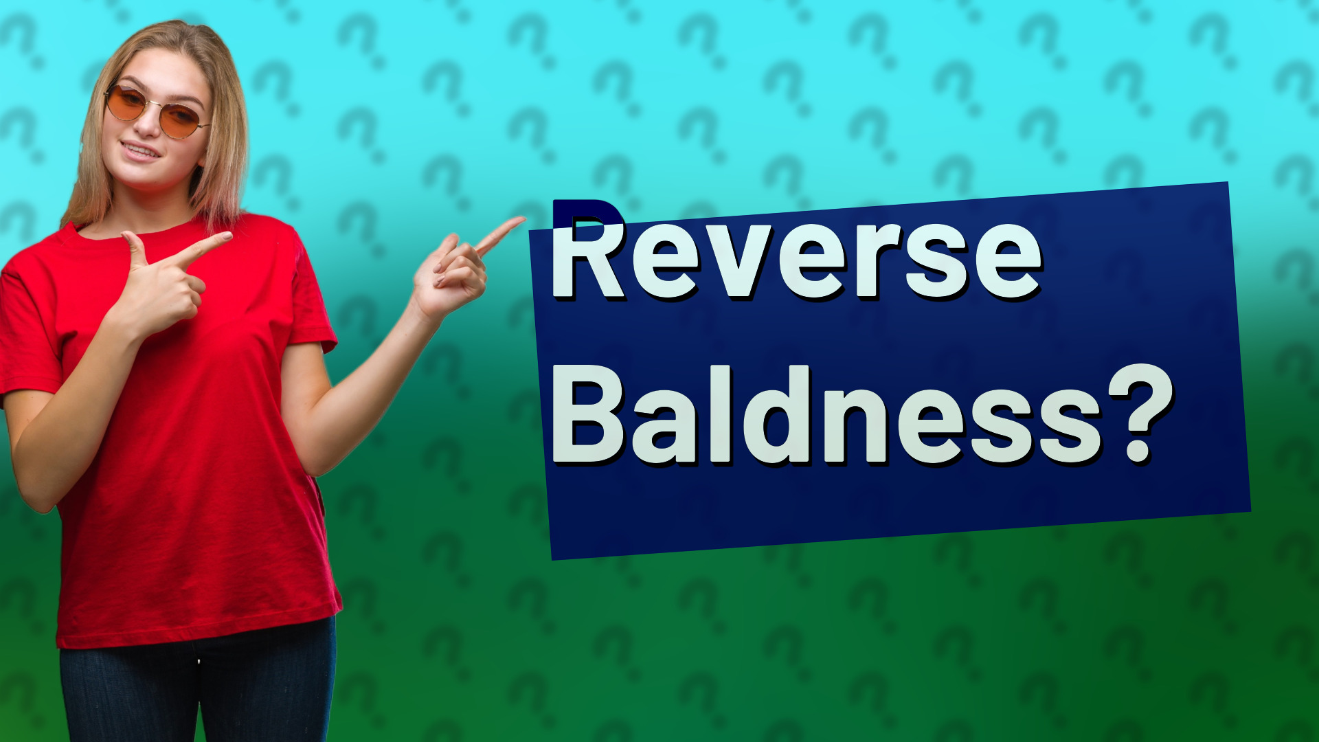Reverse Baldness?