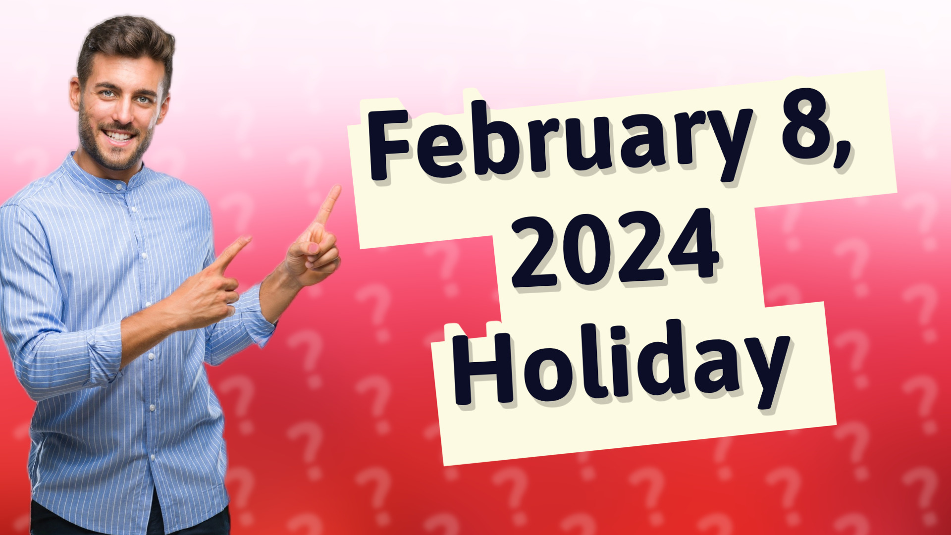 February 8, 2024 Holiday