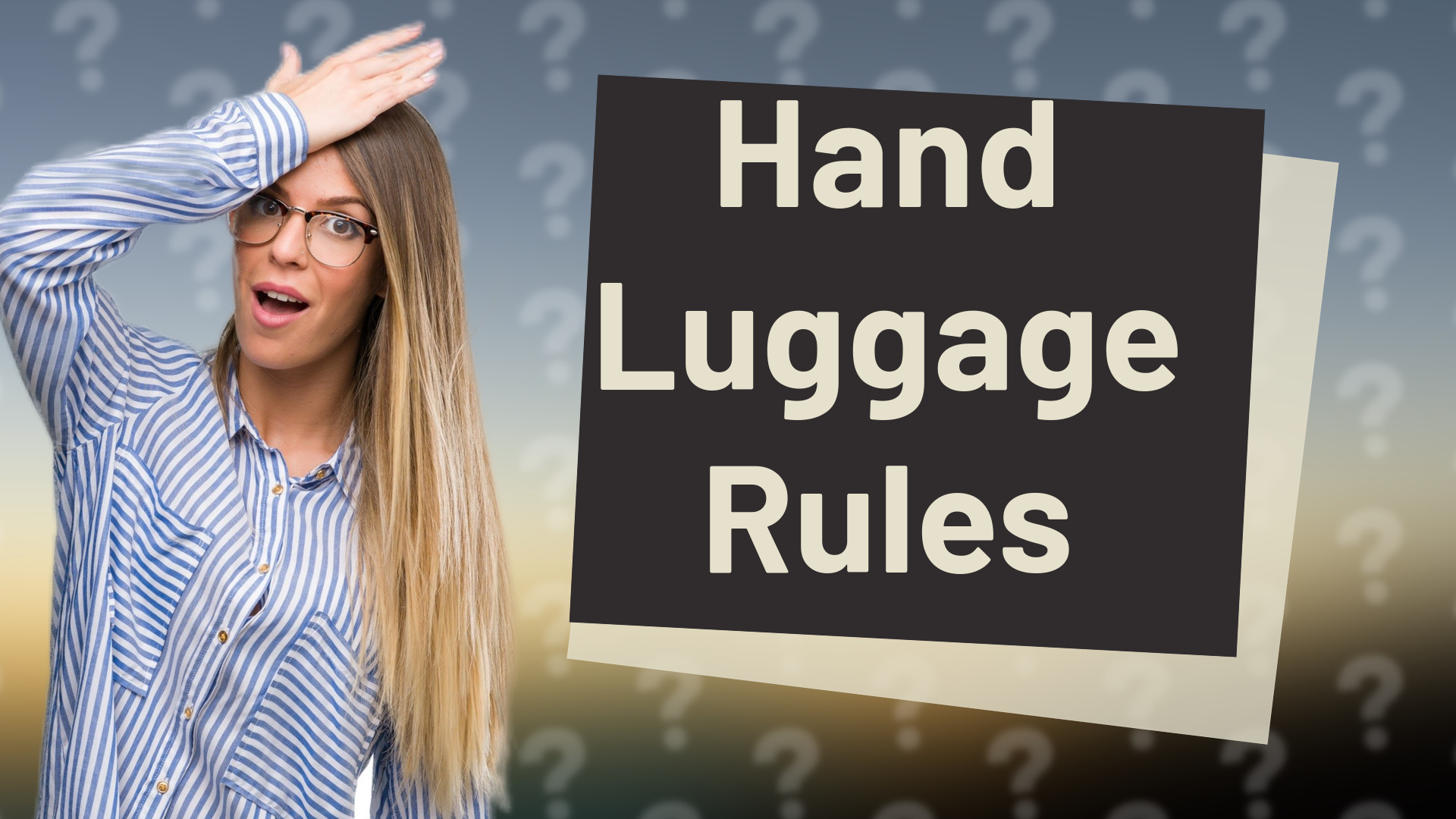 Hand Luggage Rules
