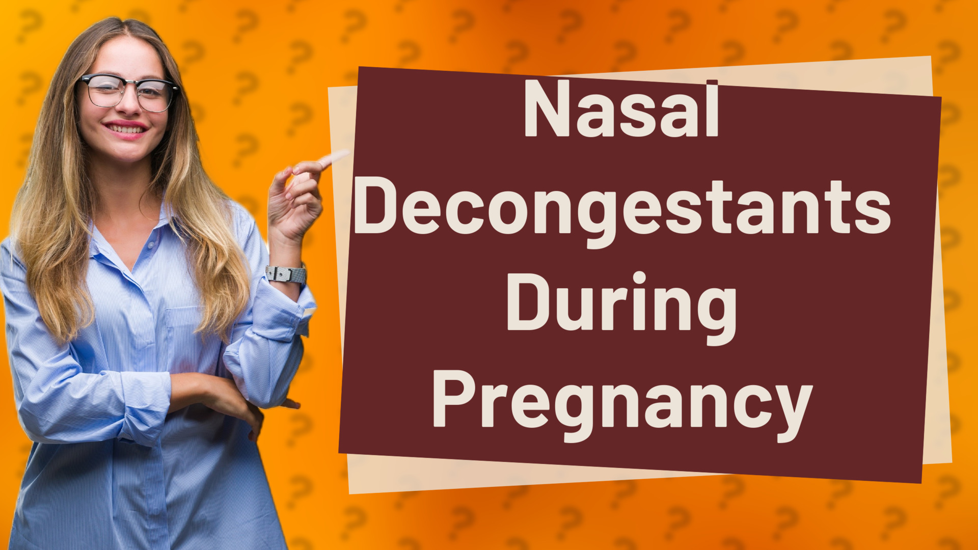 Nasal Decongestants During Pregnancy