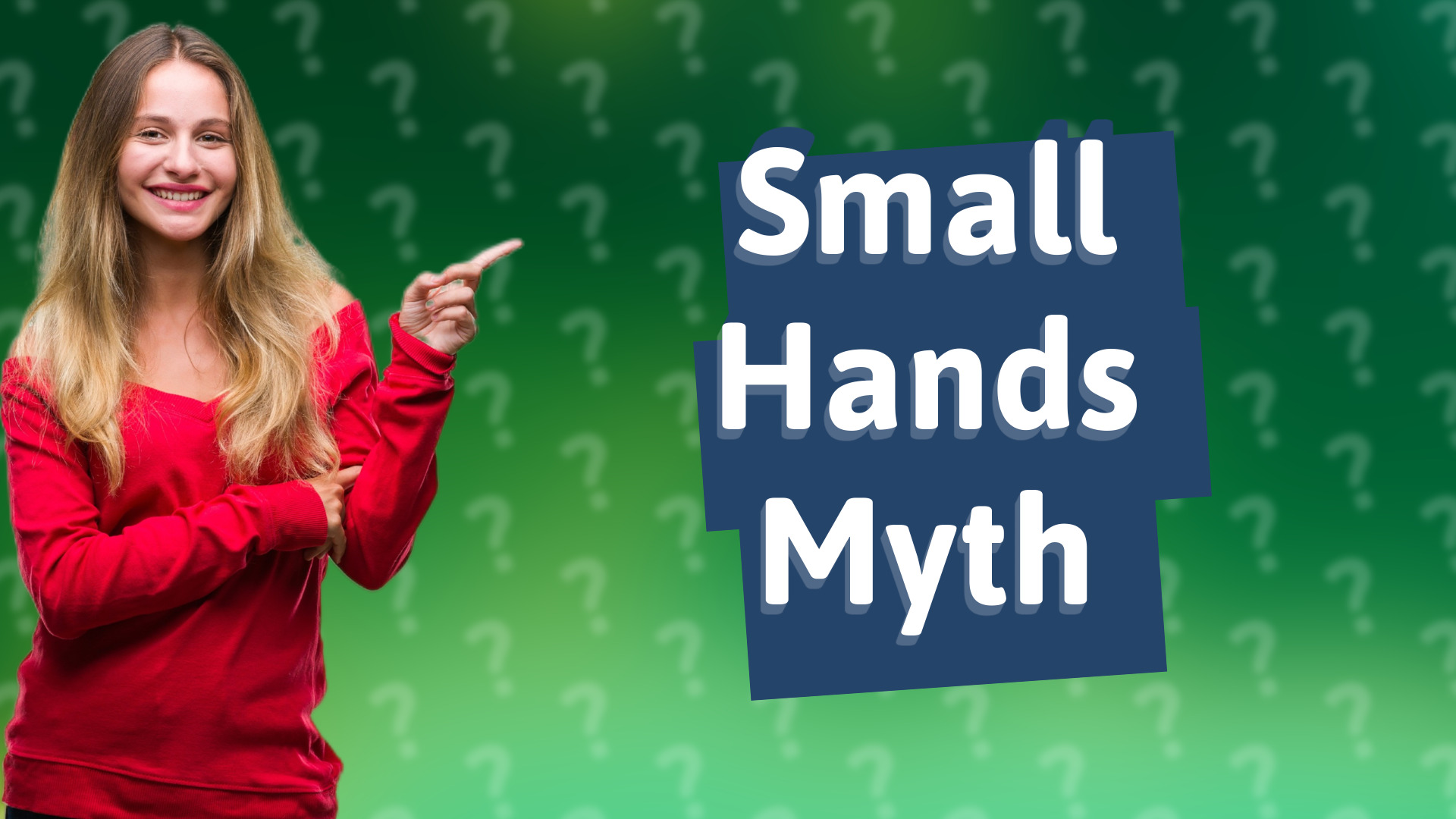 Small Hands Myth