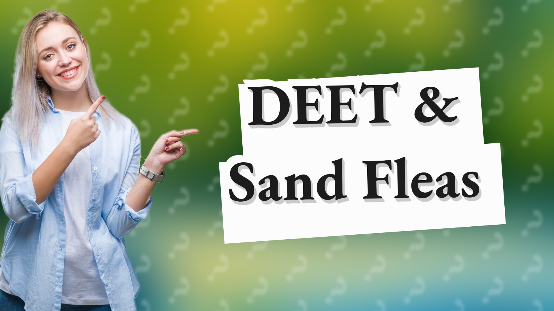 DEET & Sand Fleas